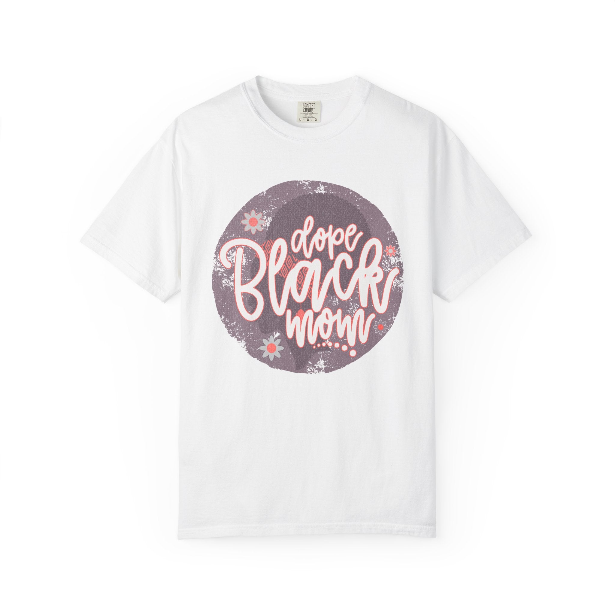 Dope Black Mom Textured T-Shirt — Floral Retro Circle Graphic for Proud Moms