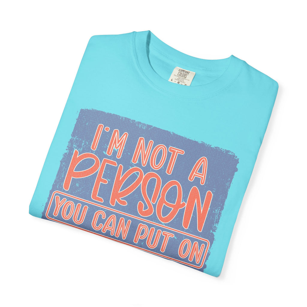 Textured T-Shirt — "I’m Not a Person You Can Put on Speaker Phone" Graphic Tee
