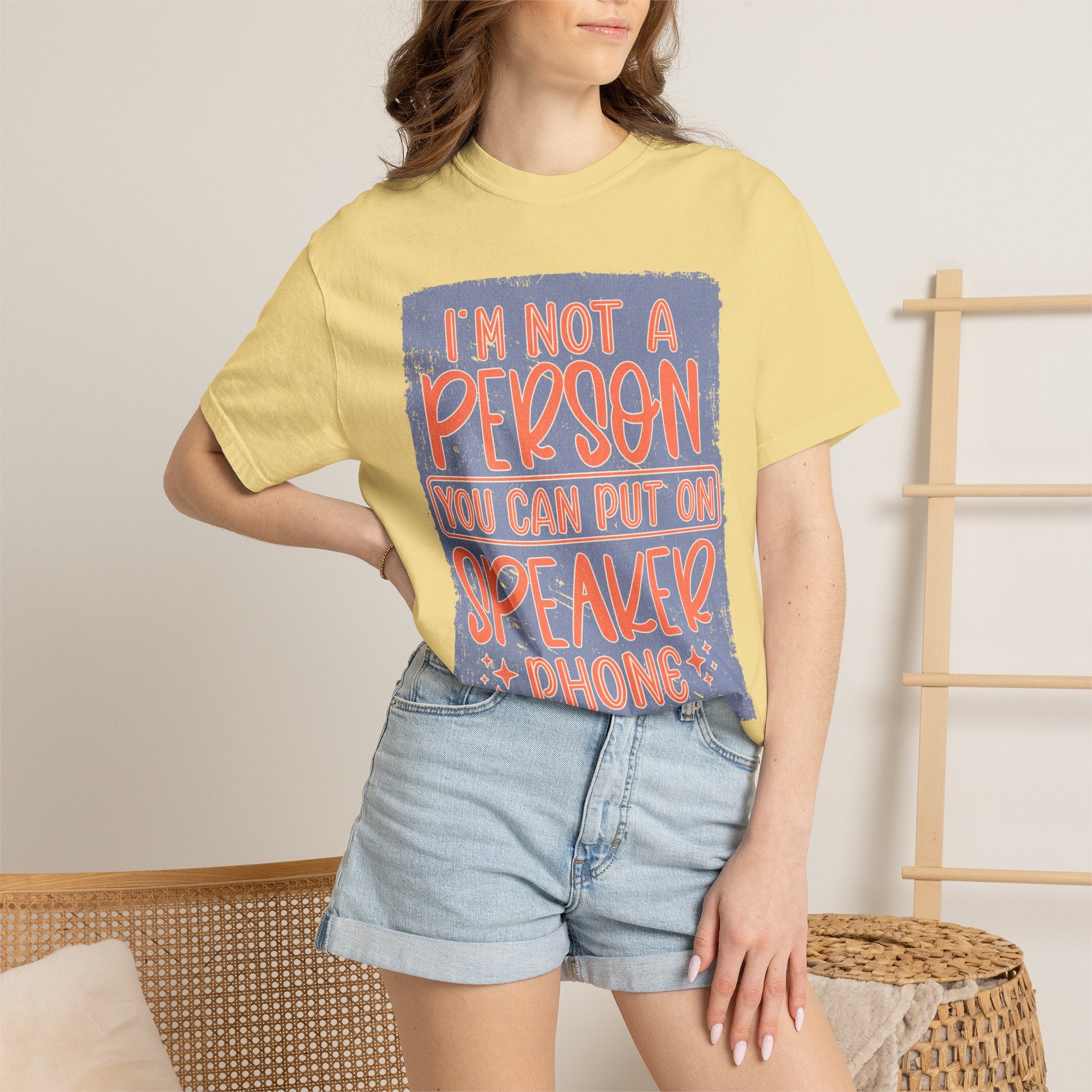 Textured T-Shirt — "I’m Not a Person You Can Put on Speaker Phone" Graphic Tee