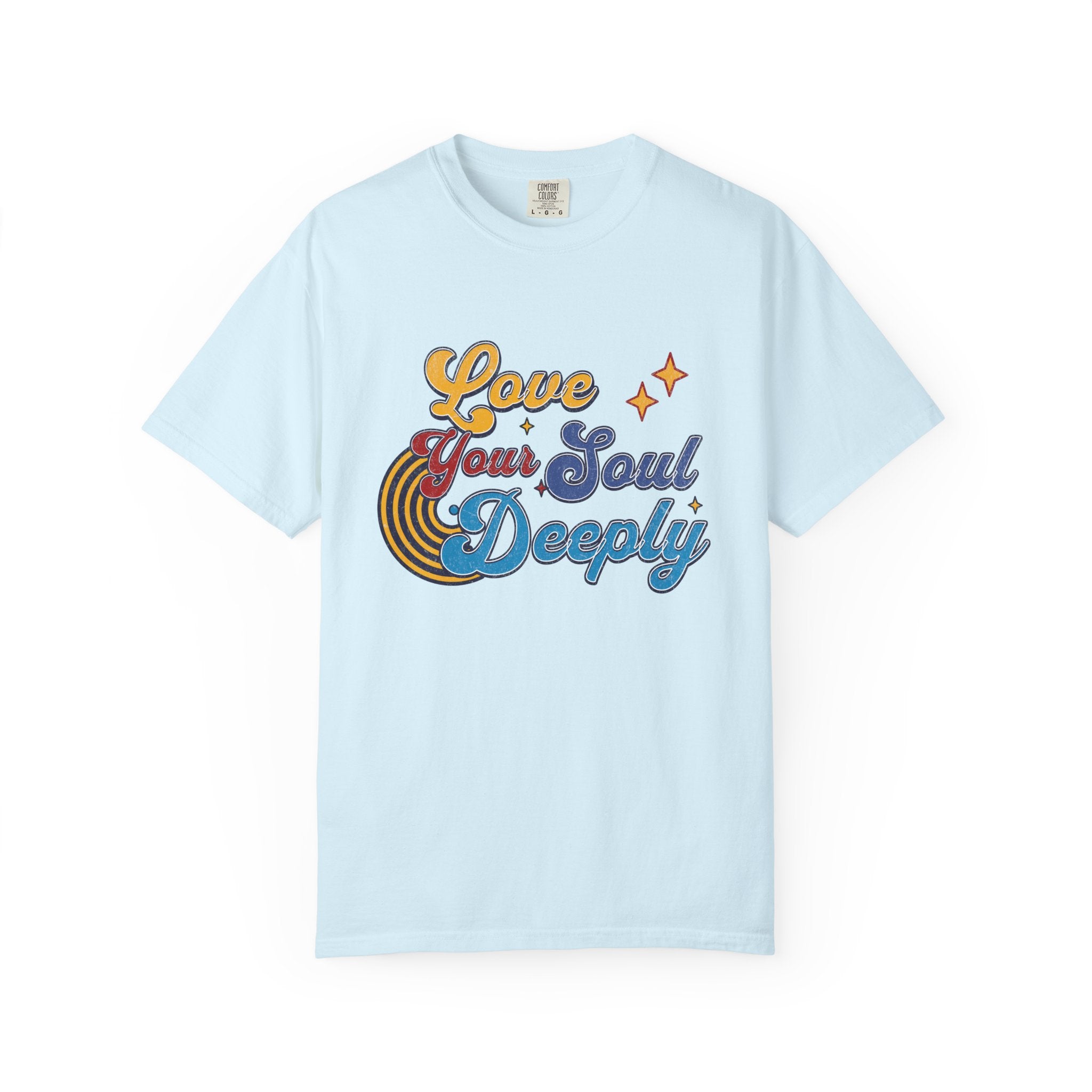 Textured Love Your Soul Deeply T-Shirt — Retro Positive Message Tee