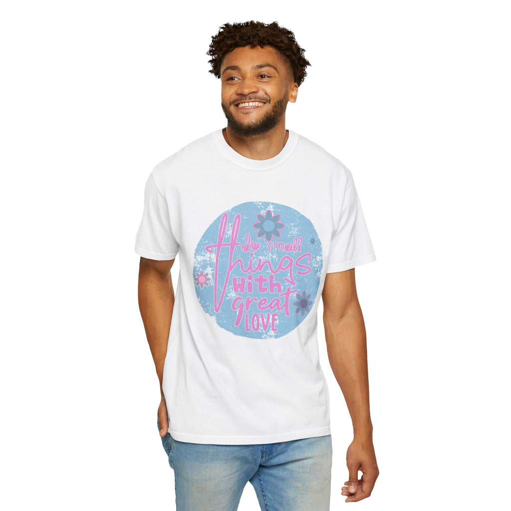 Textured T‑Shirt — "Do Small Things With Great Love" Floral Graphic