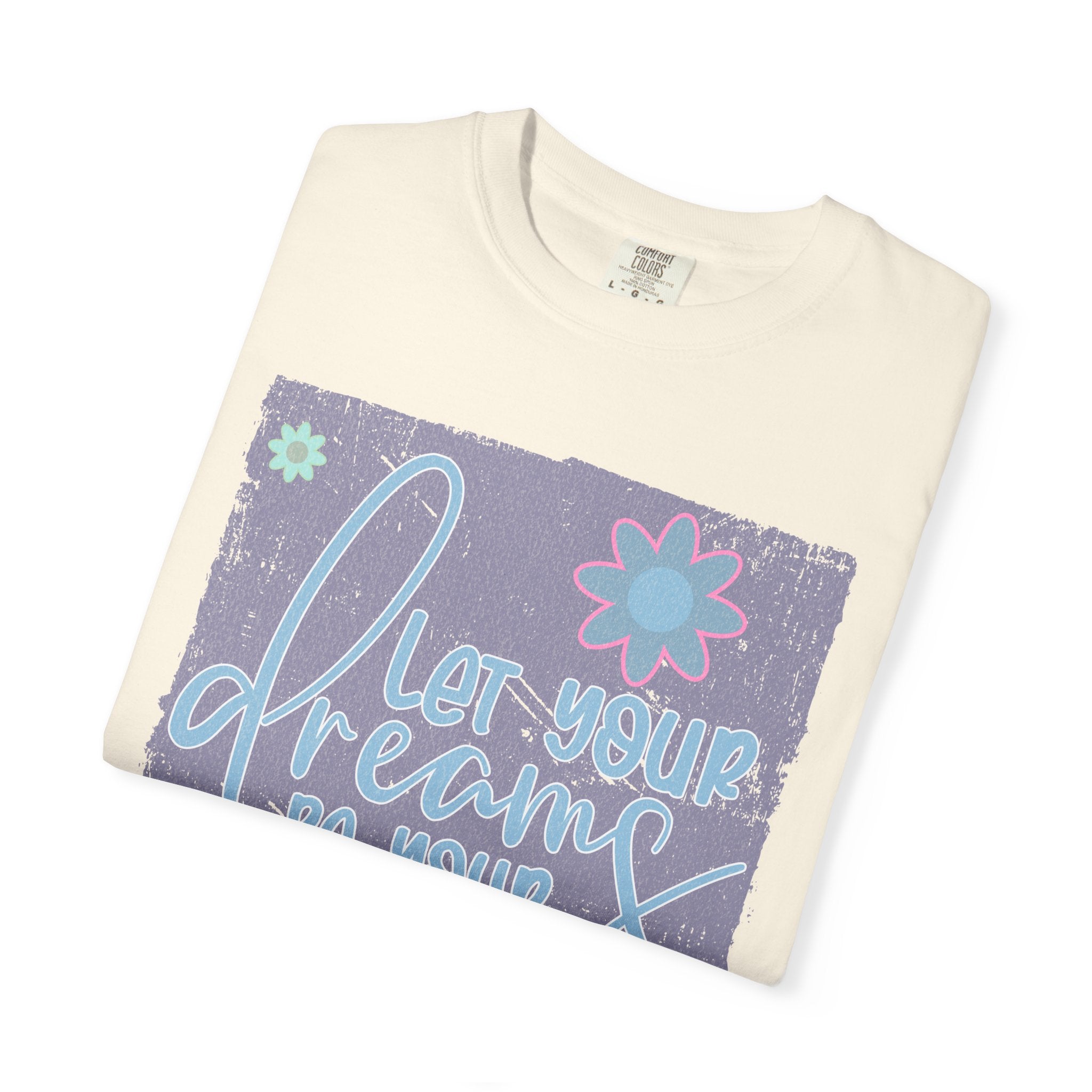 Textured Dream Big Floral T-Shirt — "Live Your Dreams" Inspirational Graphic Tee