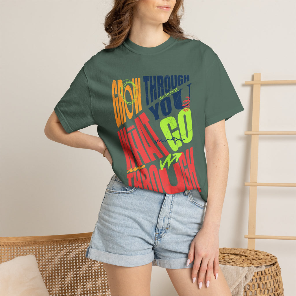 Grow Through What You Go Through T-Shirt | Textured Colorful Typographic Motivational Tee