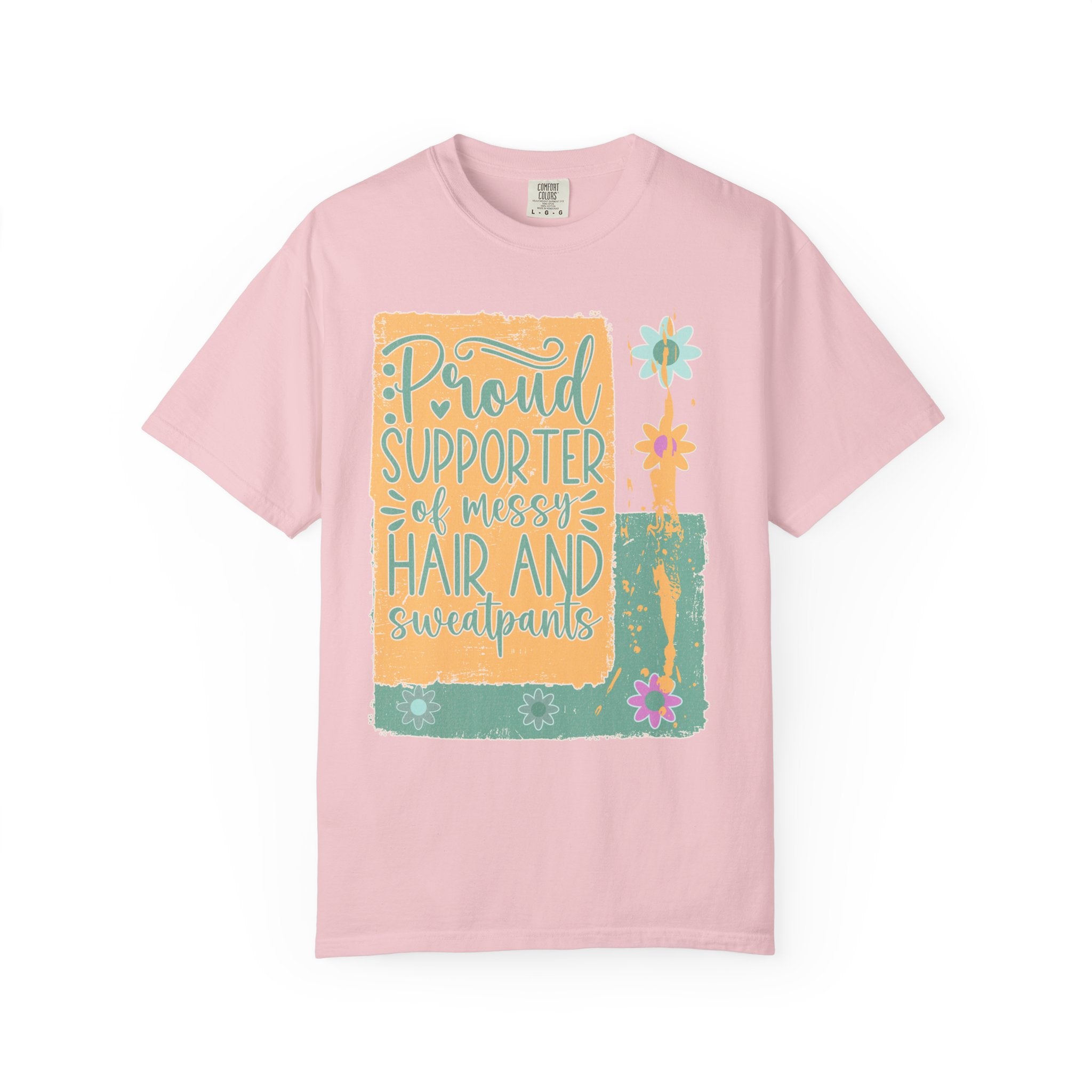 Proud Supporter of Messy Hair and Sweatpants Textured T-Shirt