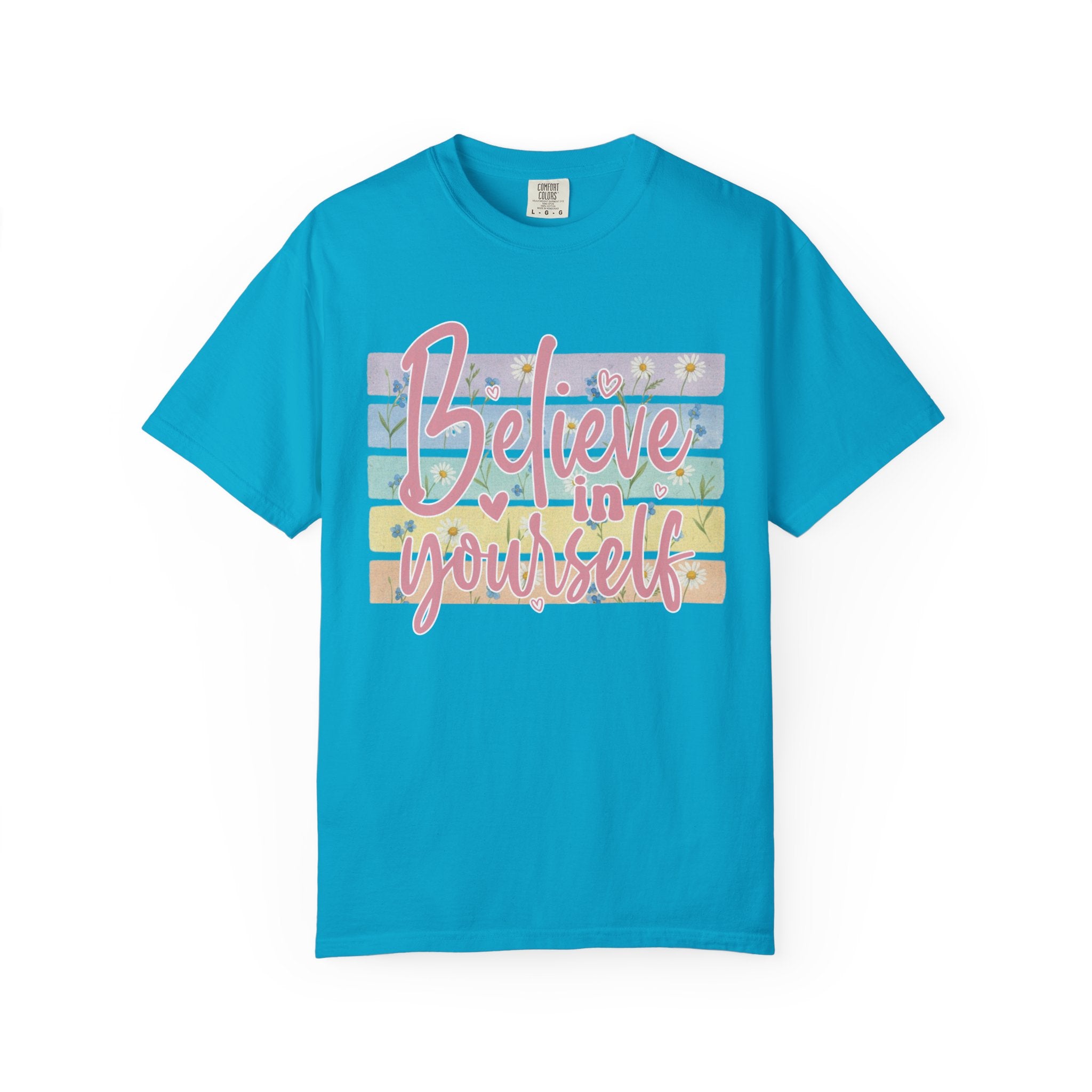 Textured Believe in Yourself T-Shirt — Pastel Floral Inspirational Tee