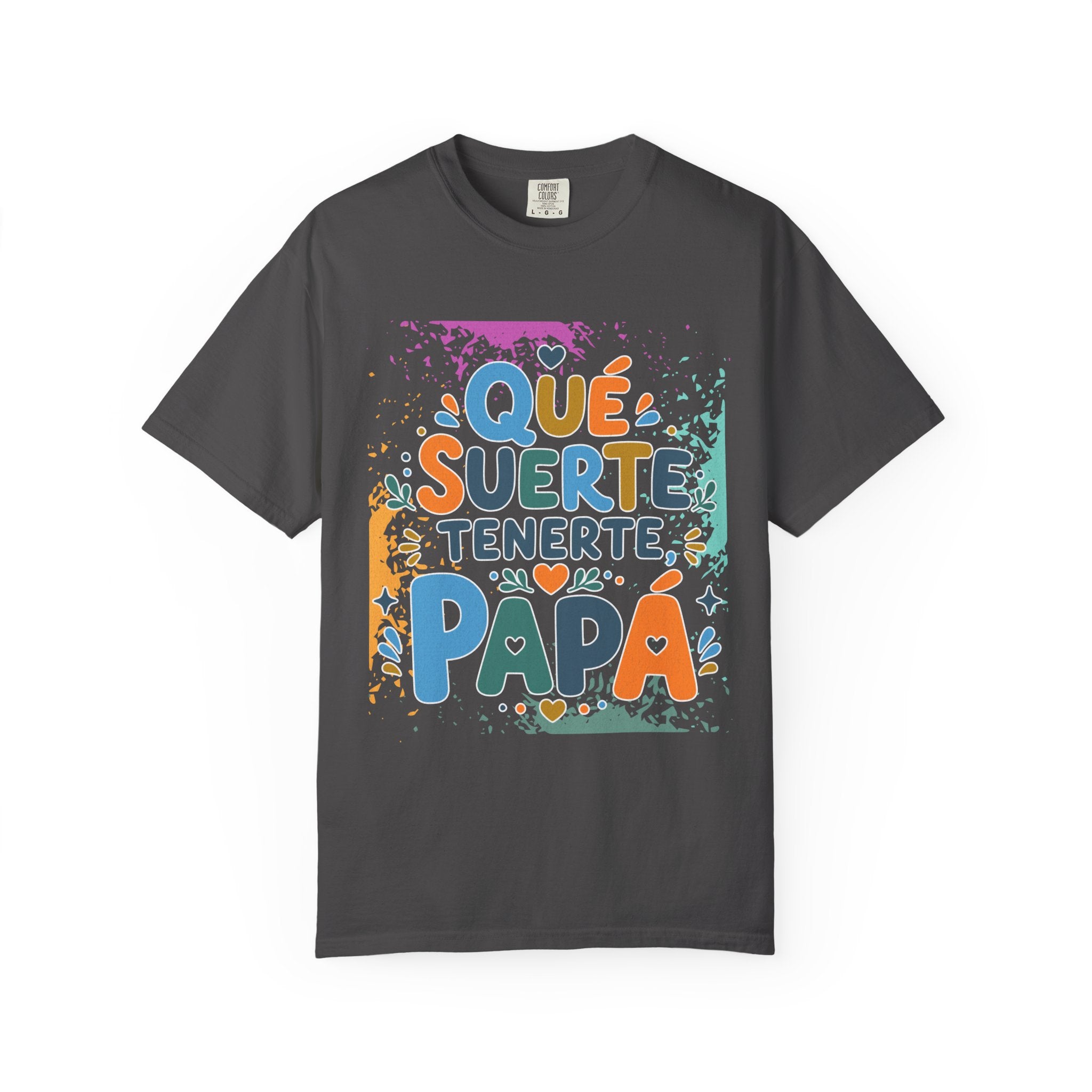 Qué Suerte Tenerte, Papá — Father's Day Textured T-Shirt