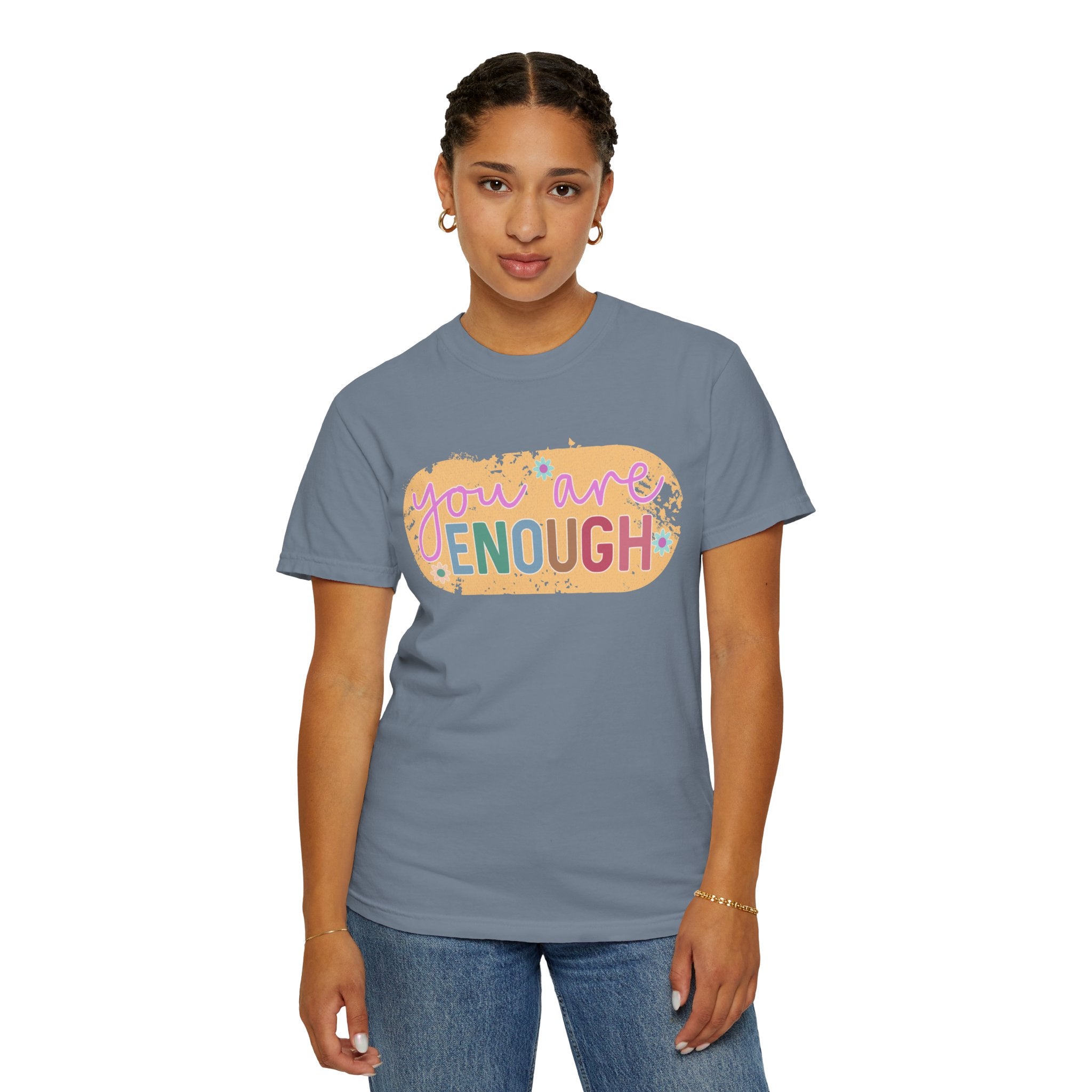You Are Enough Textured T-Shirt — Positive Message Graphic Tee
