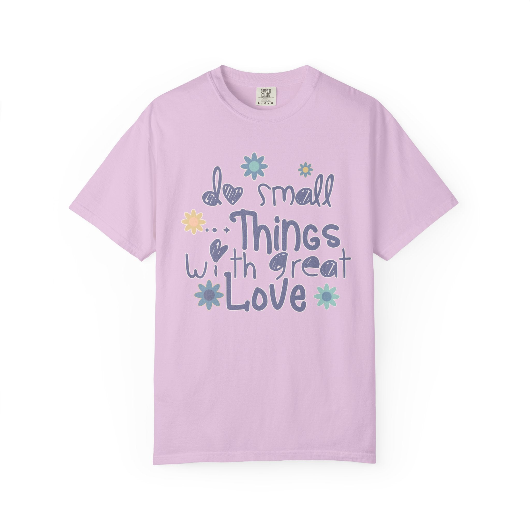 Textured T-Shirt — "Do Small Things with Great Love" Floral Graphic Tee