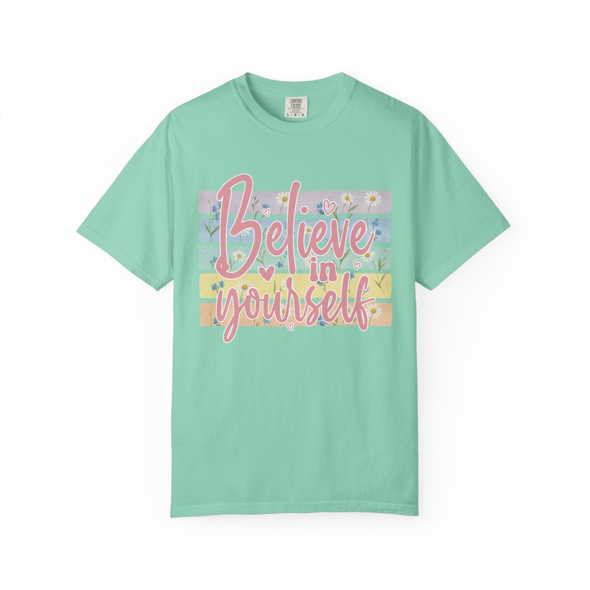 Textured Believe in Yourself T-Shirt — Pastel Floral Inspirational Tee