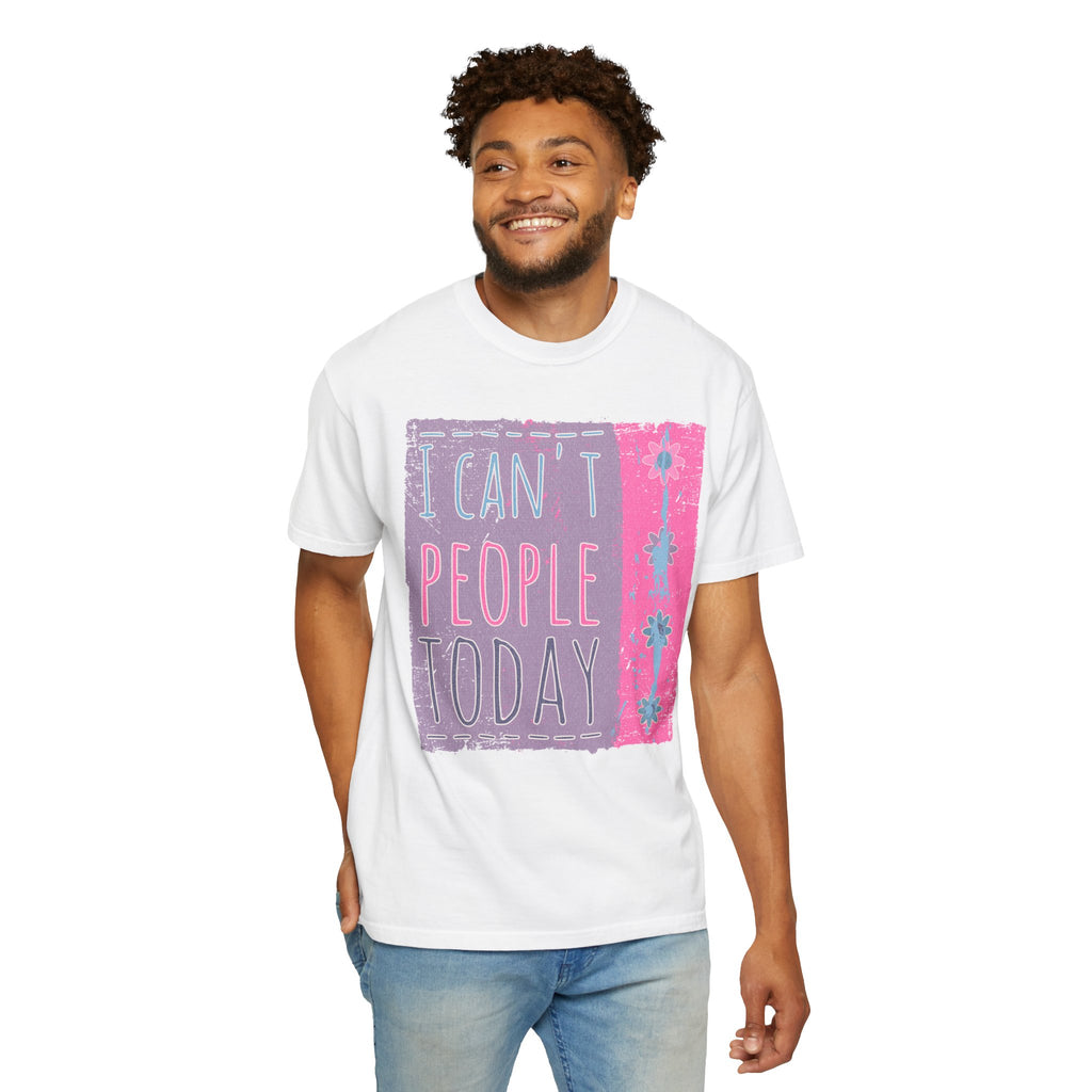 I Can't People Today Textured T-Shirt – Funny Introvert Graphic Tee