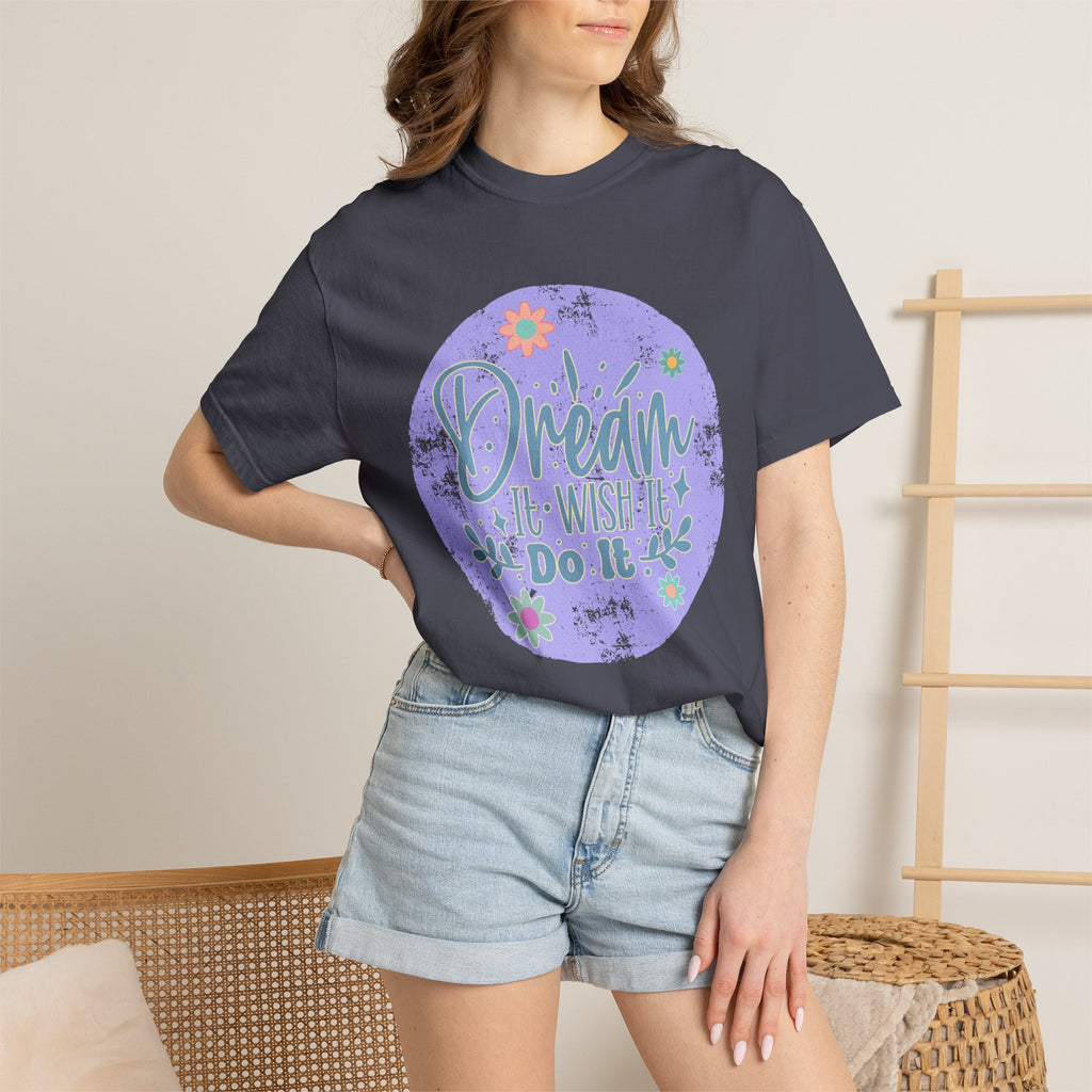 Dream Wish It Do It Textured T-Shirt — Inspirational Floral Graphic Tee