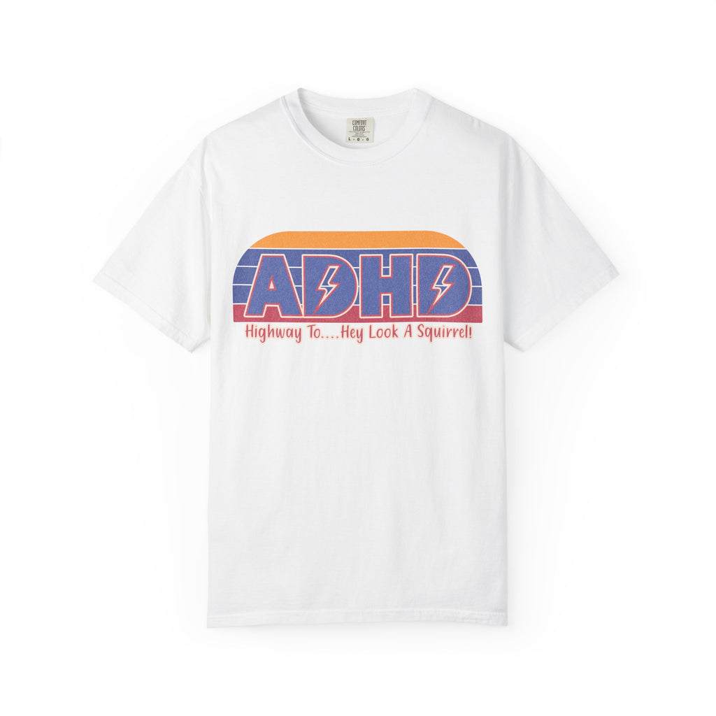 ADHD Retro Stripe T-Shirt — "Highway To... Hey Look A Squirrel" Graphic Tee