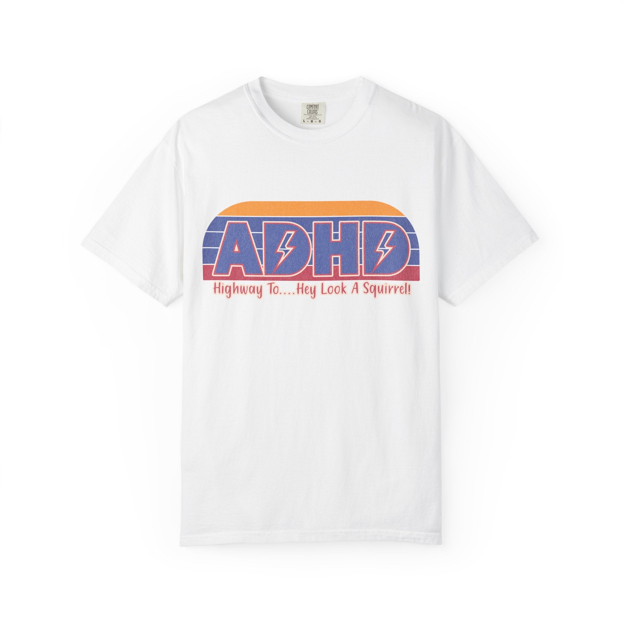 ADHD Retro Stripe T-Shirt — "Highway To... Hey Look A Squirrel" Graphic Tee