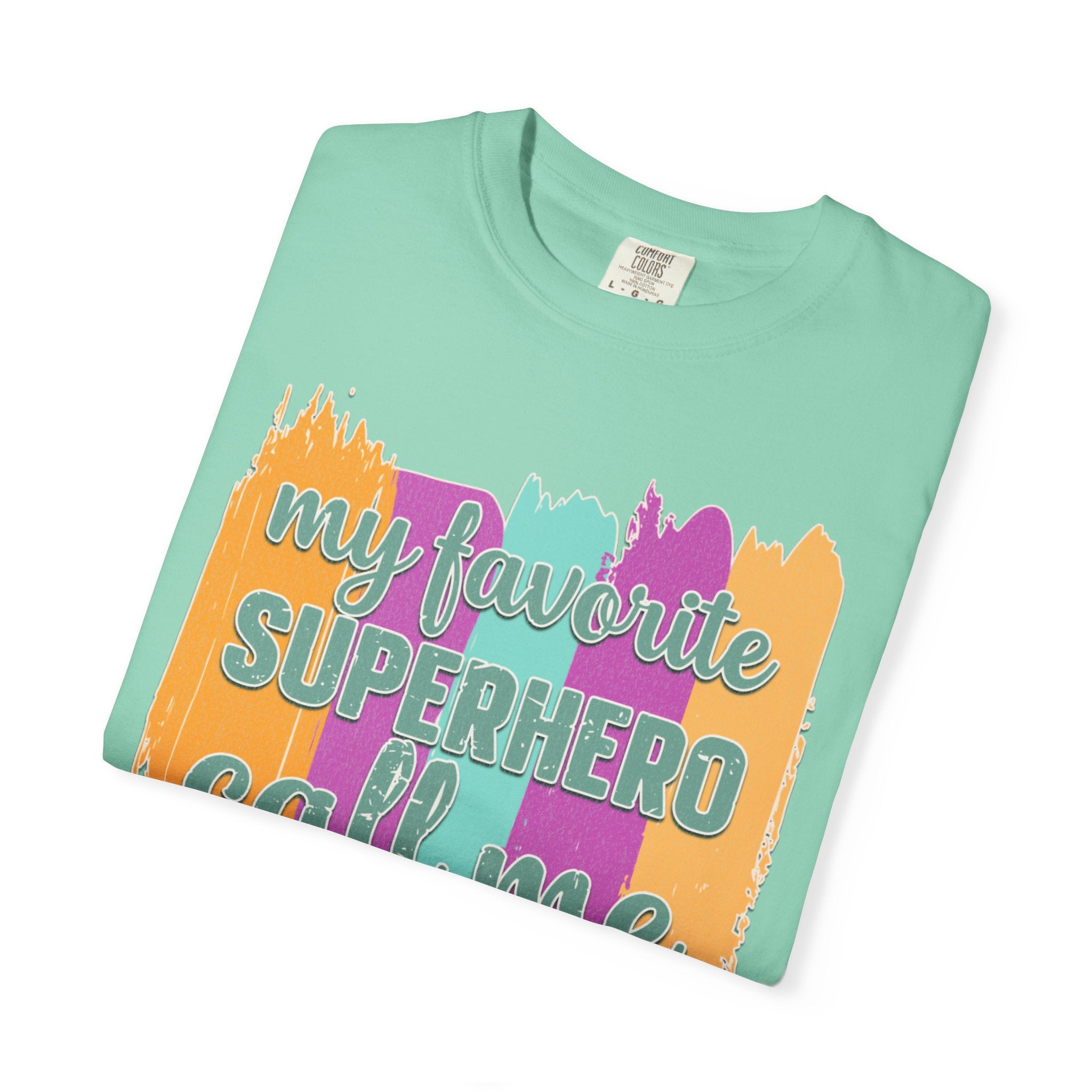 Dad Superhero Textured T-Shirt — "My Favorite Superhero Call Me Dad" Colorful Father's Day Tee