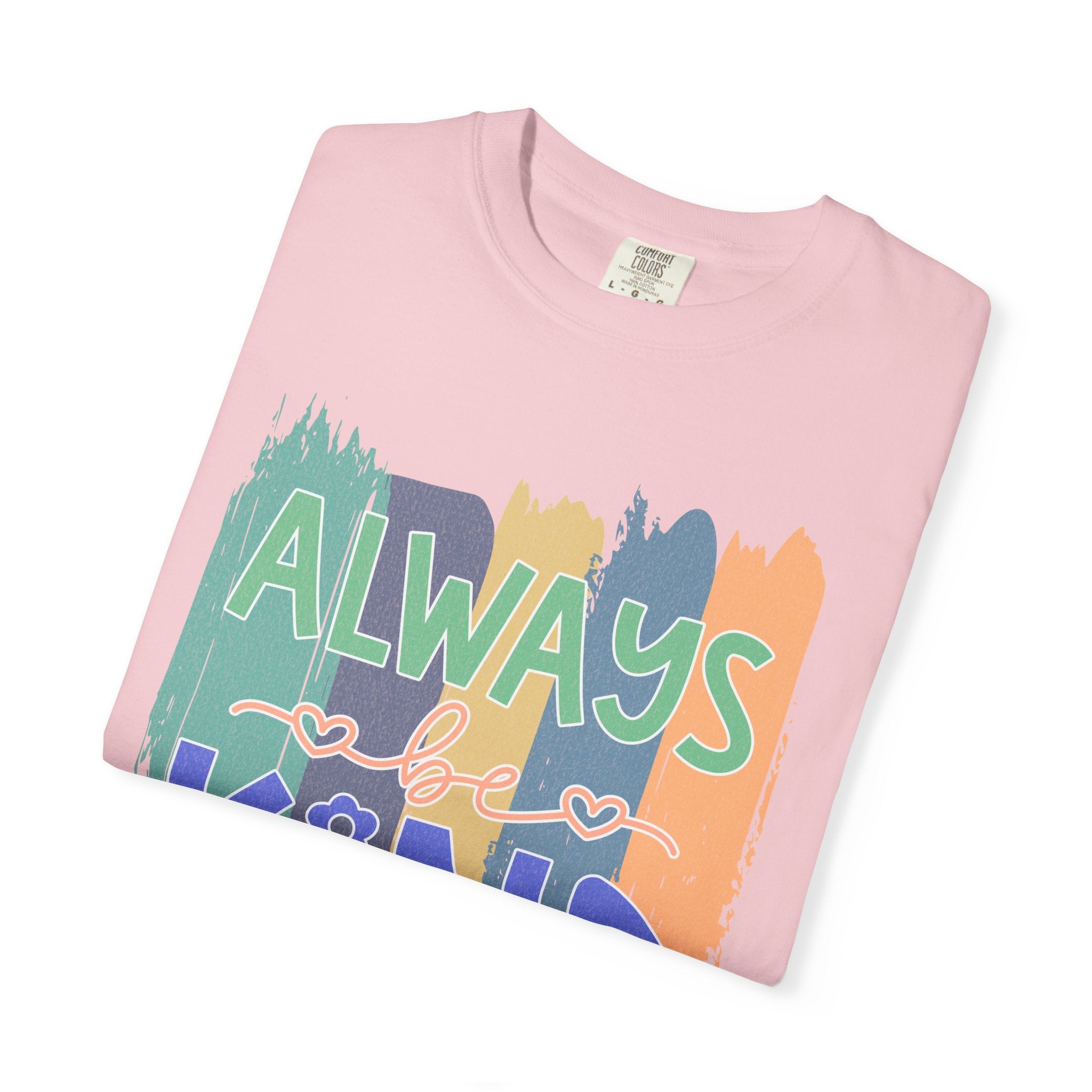 Textured Always Kind T-Shirt — Inspirational Positive Message Tee