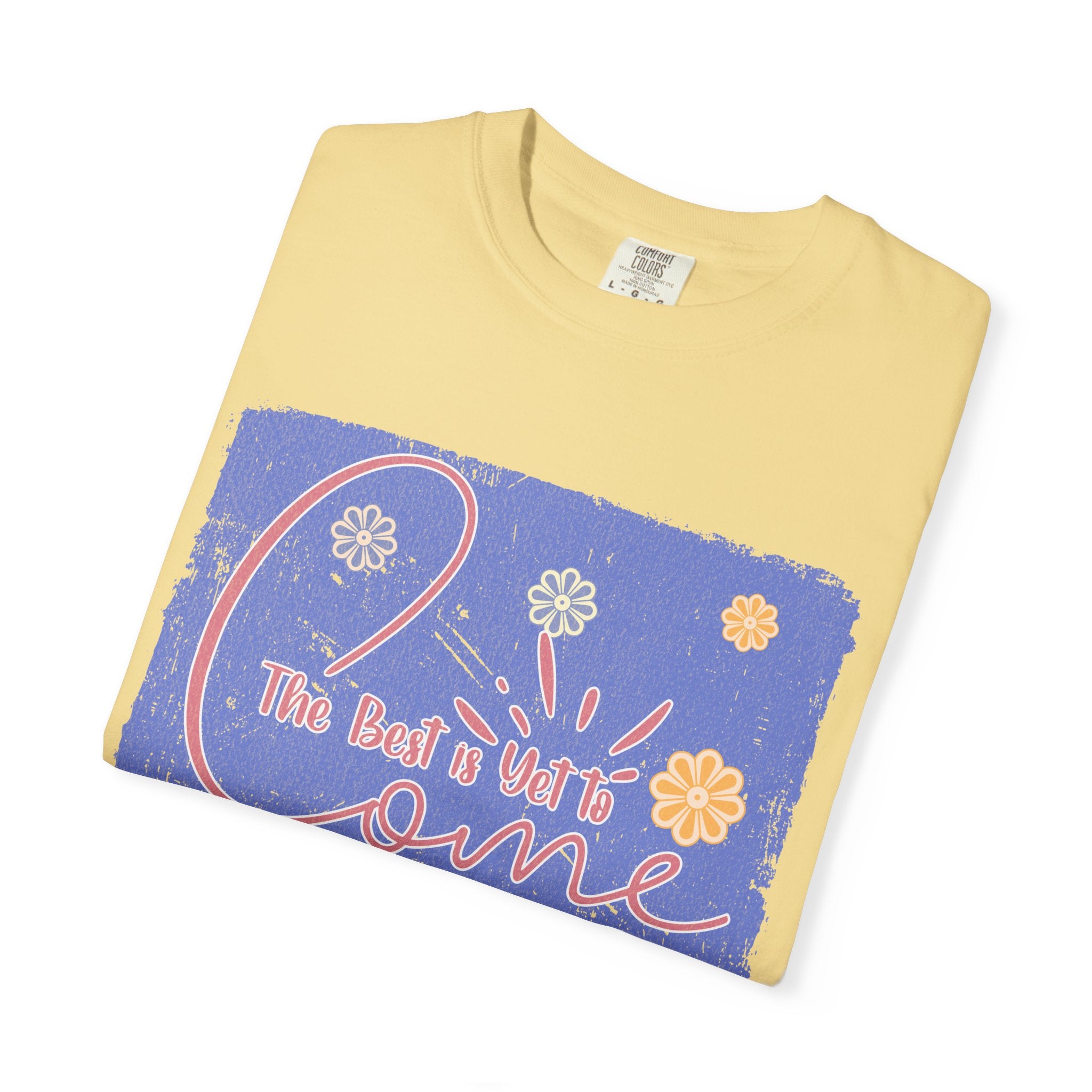 Retro Best Yet Come Tee | Textured Floral Handwritten Graphic