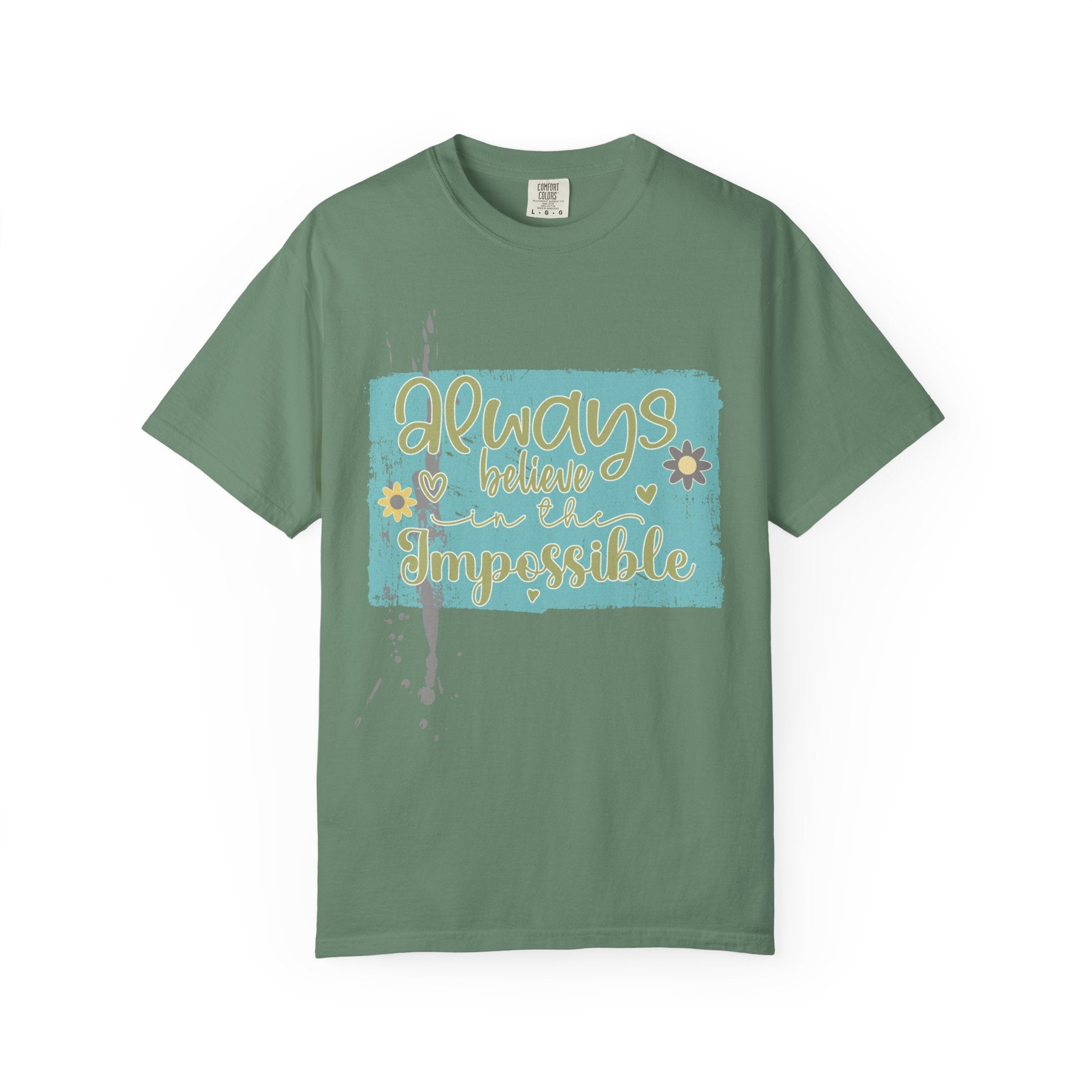 Textured T-Shirt — "Always Believe in the Impossible" Inspirational Graphic Tee