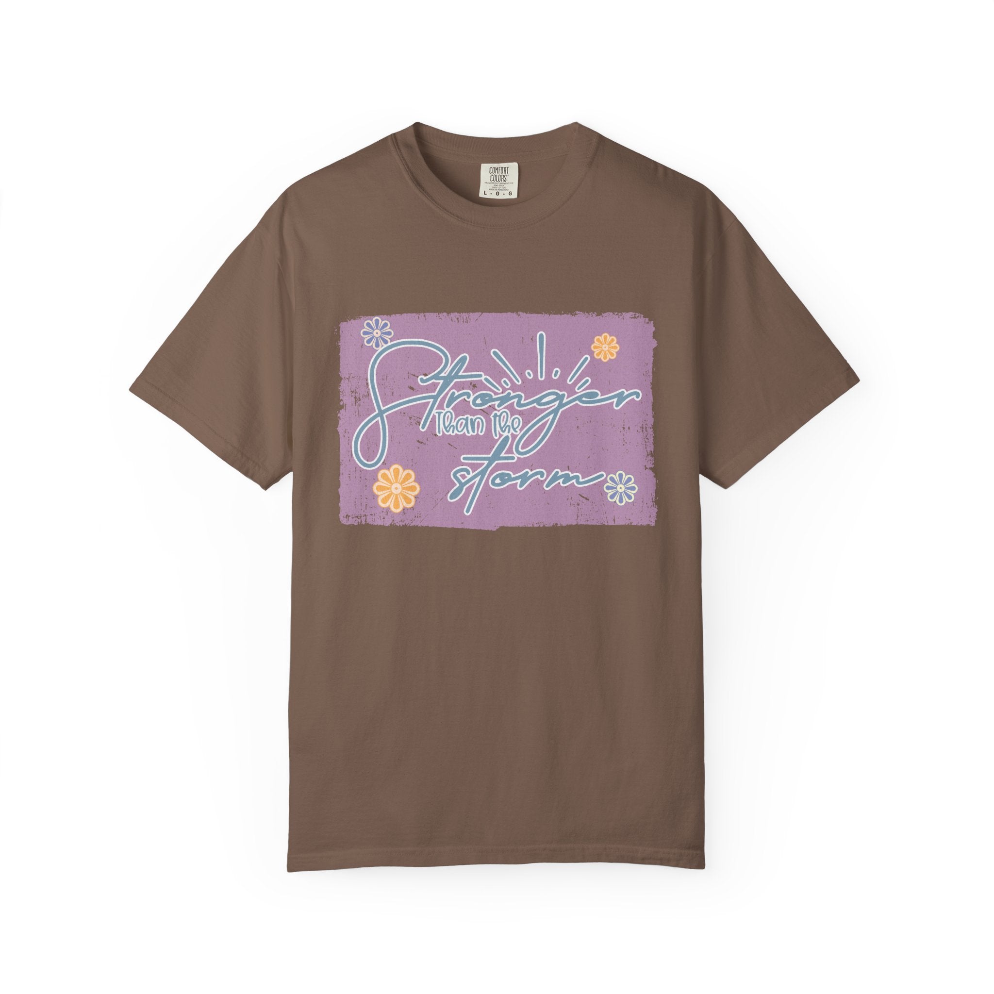 Stronger Than The Storm T-shirt |Textured Floral Script Graphic