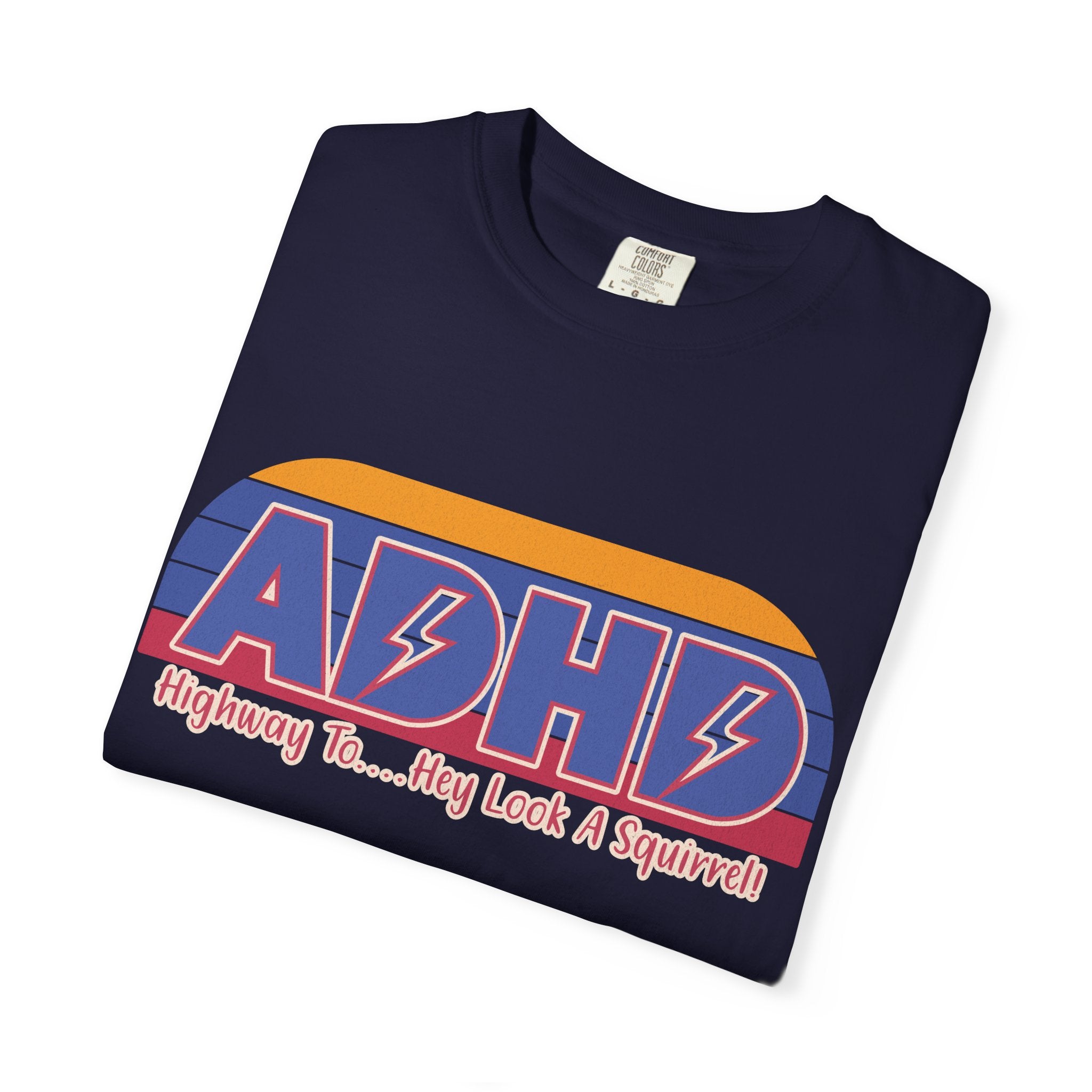 ADHD Retro Stripe T-Shirt — "Highway To... Hey Look A Squirrel" Graphic Tee