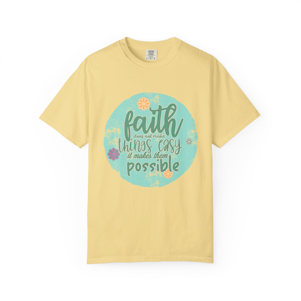 Faith Makes All Things Possible T-Shirt |Textured Inspirational Tee
