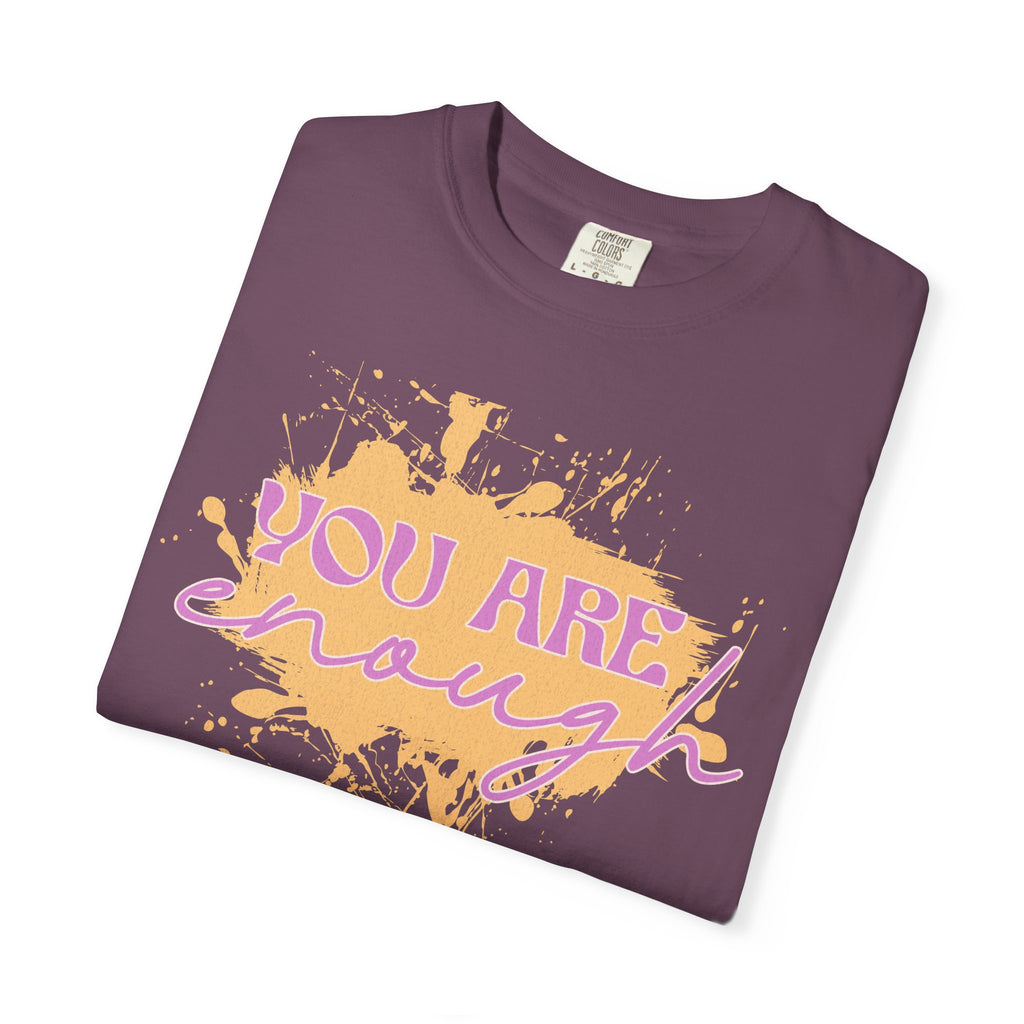 You Are Enough Textured T‑Shirt — Inspirational Positive Message Tee