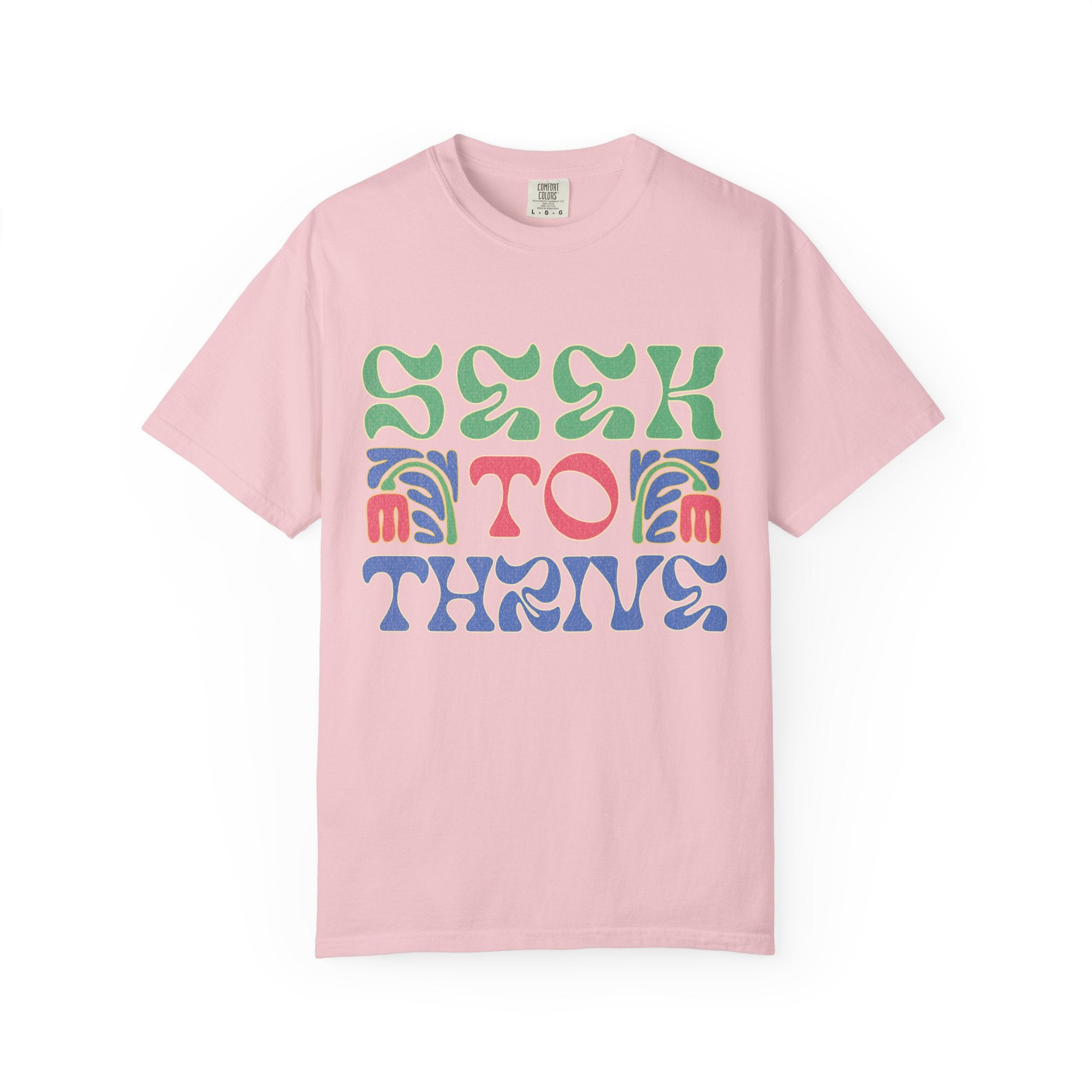 Seek to Thrive T-shirt | Textured Retro Psychedelic Lettering