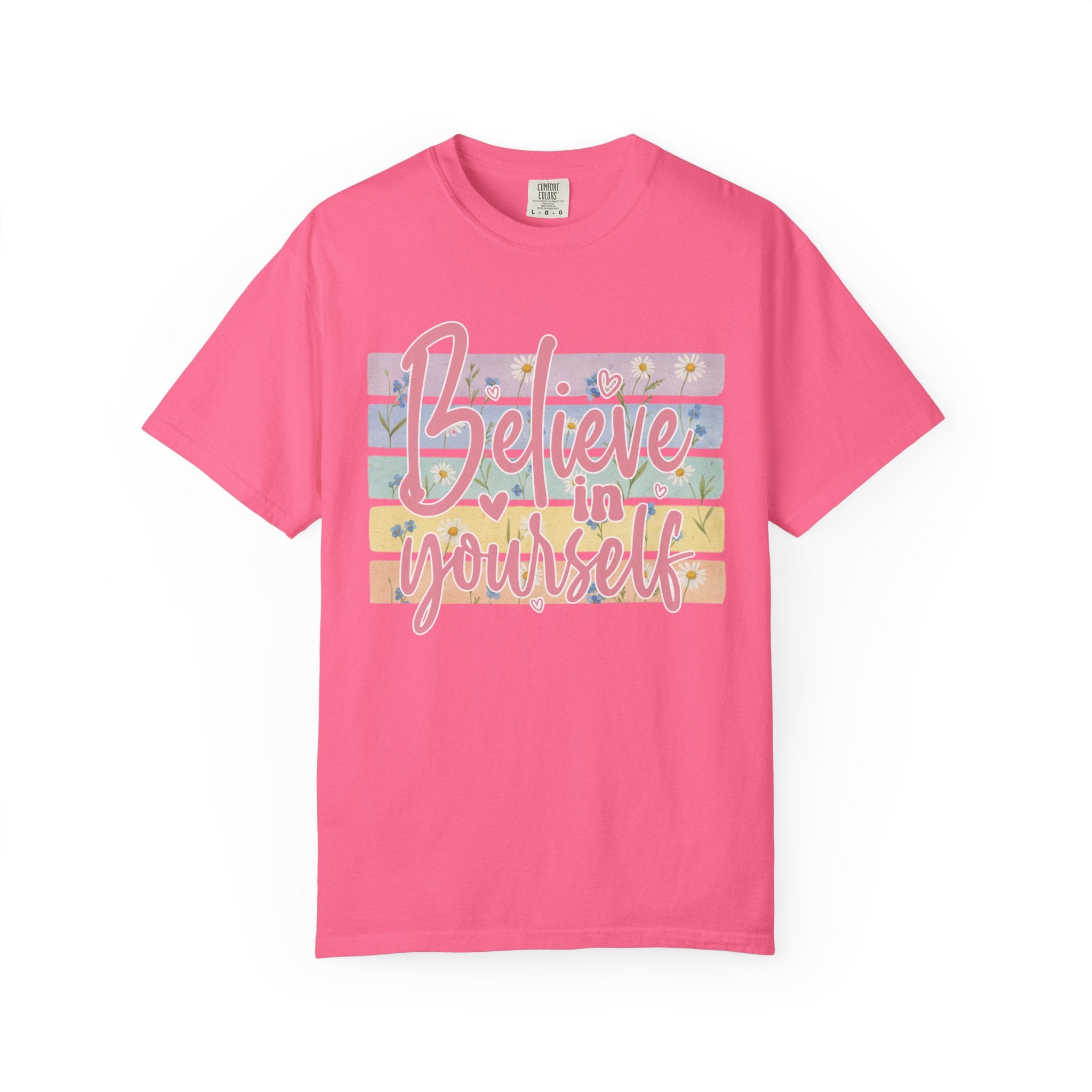 Textured Believe in Yourself T-Shirt — Pastel Floral Inspirational Tee