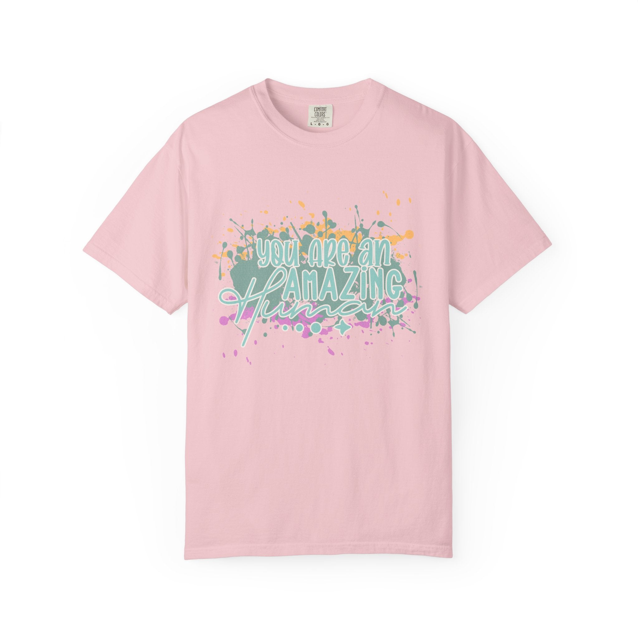 You Are An Amazing Human T-Shirt —Textured Positive Splash Graphic Tee
