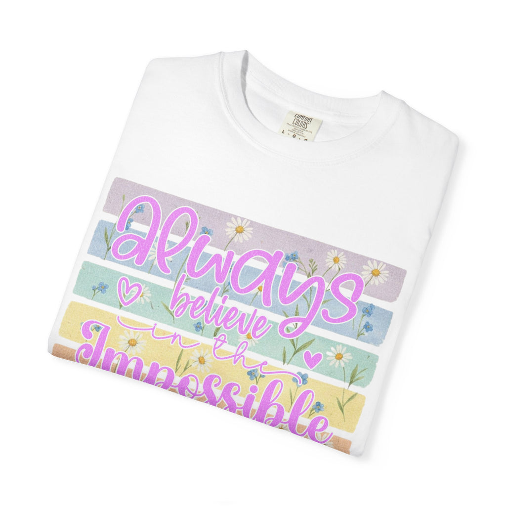 Textured Always Believe Impossible T-Shirt — Pastel Inspirational Graphic Tee
