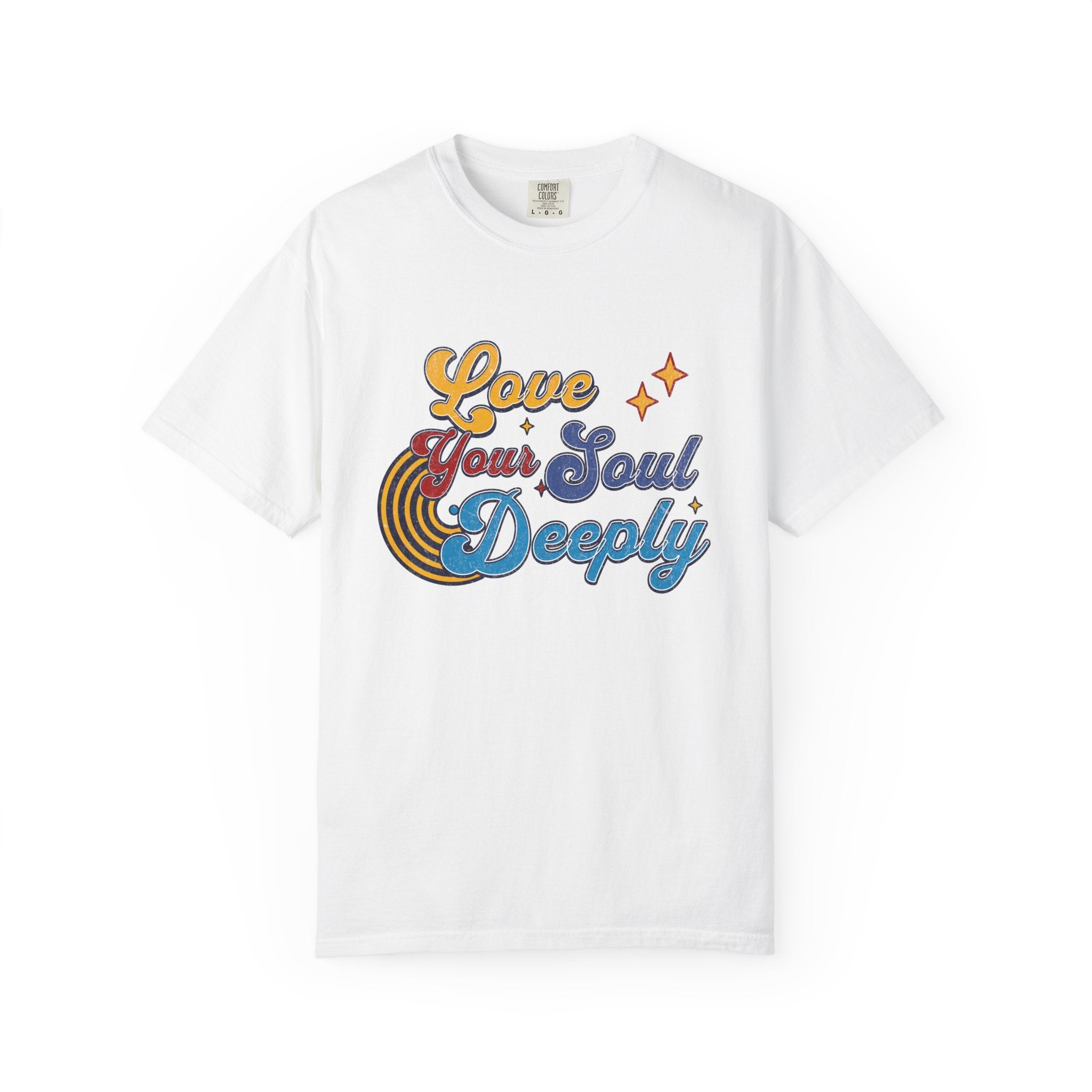 Textured Love Your Soul Deeply T-Shirt — Retro Positive Message Tee