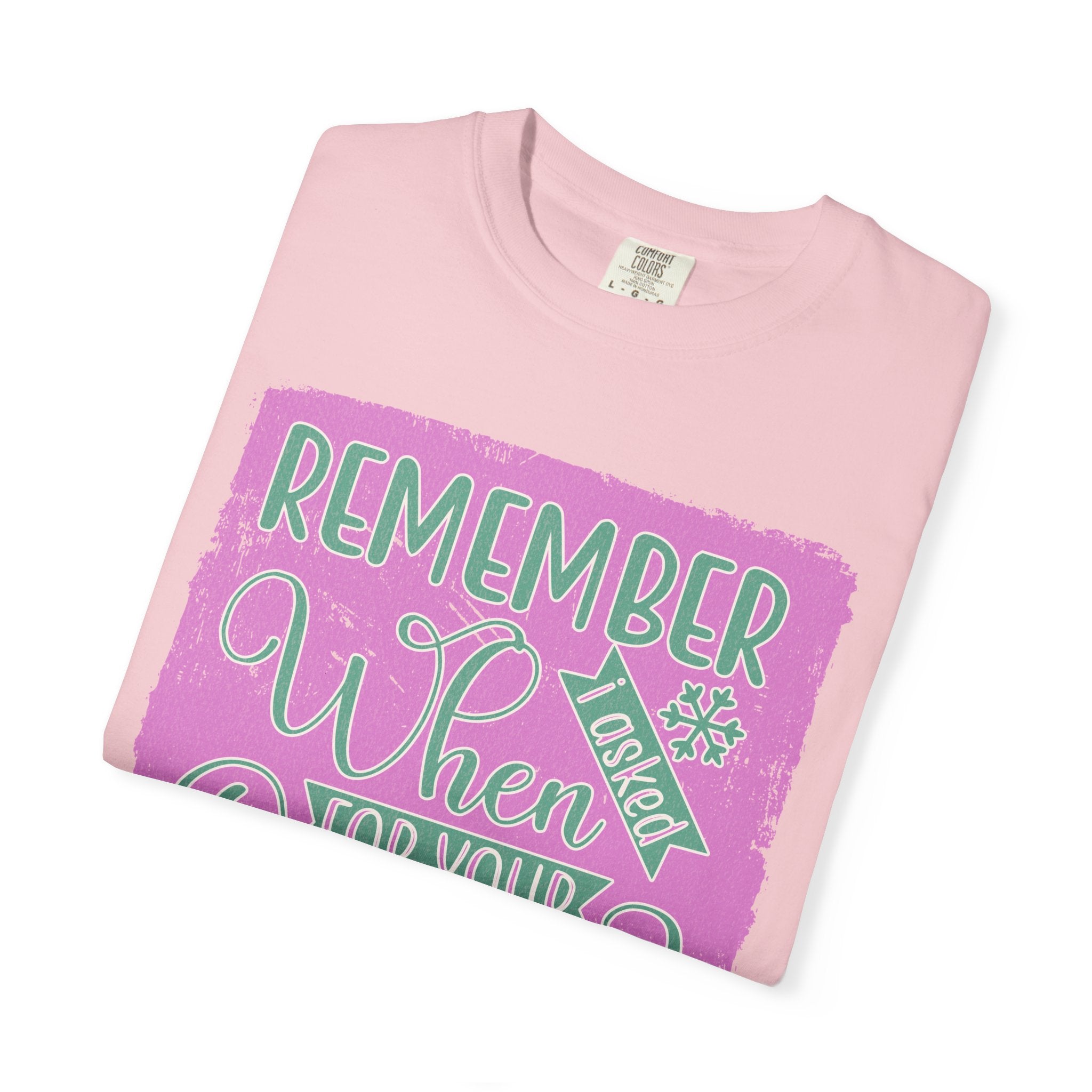 Textured Remember When For Your Opinion? Me Neither T-Shirt