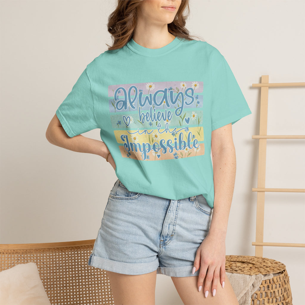 Textured T-Shirt — "Always Believe the Impossible" Pastel Inspirational Graphic Tee