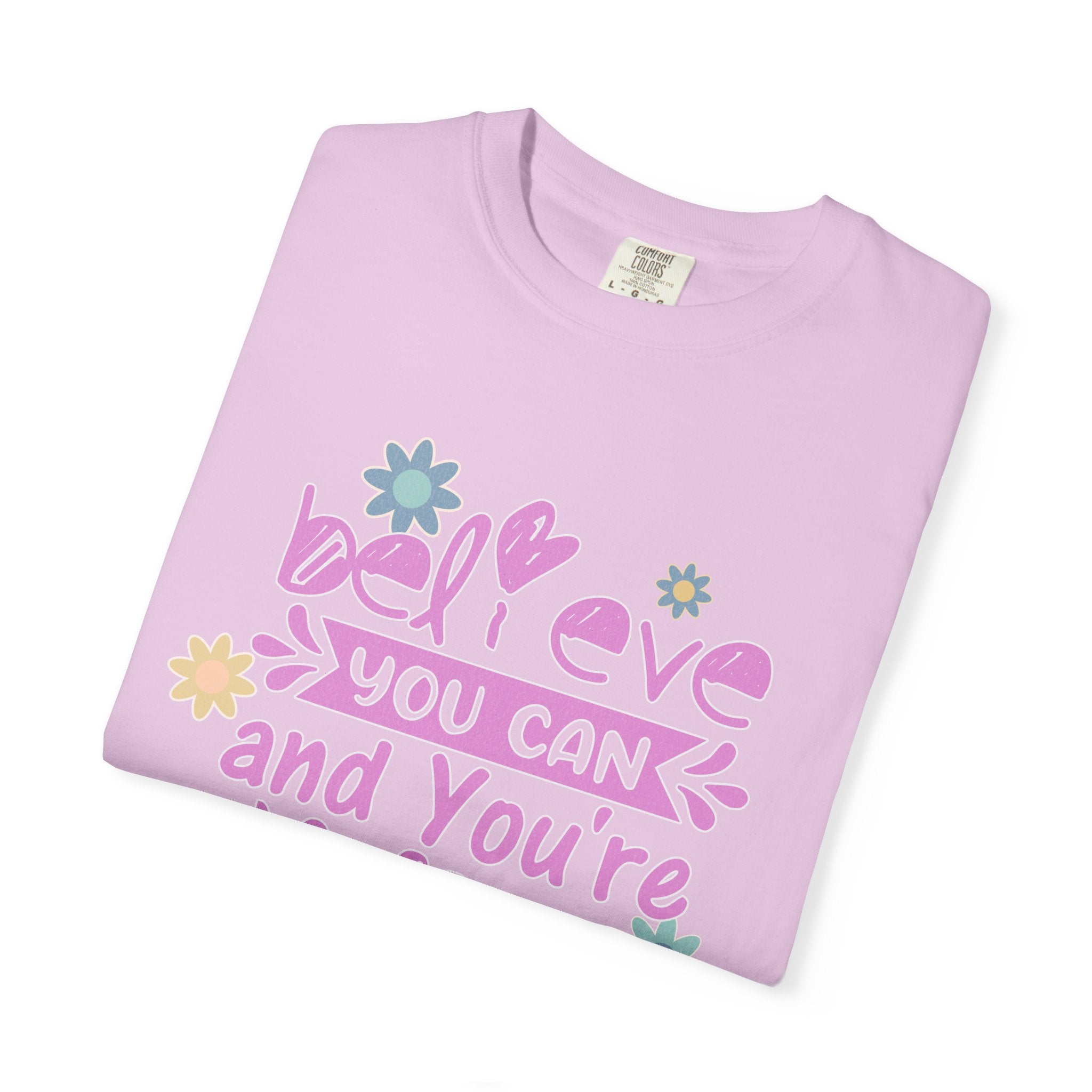 Textured Believe You Can T-Shirt — Inspirational Floral Motivational Tee