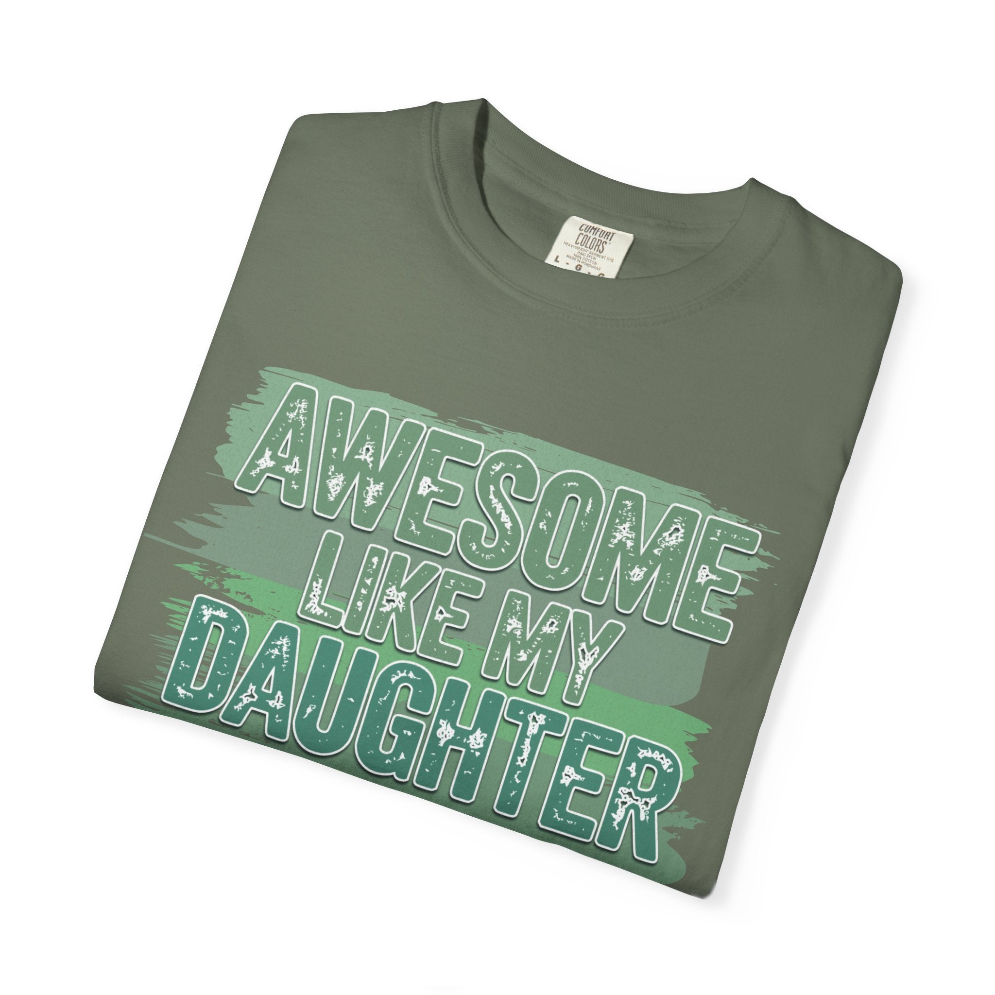 Textured Awesome Like My Daughter T-Shirt