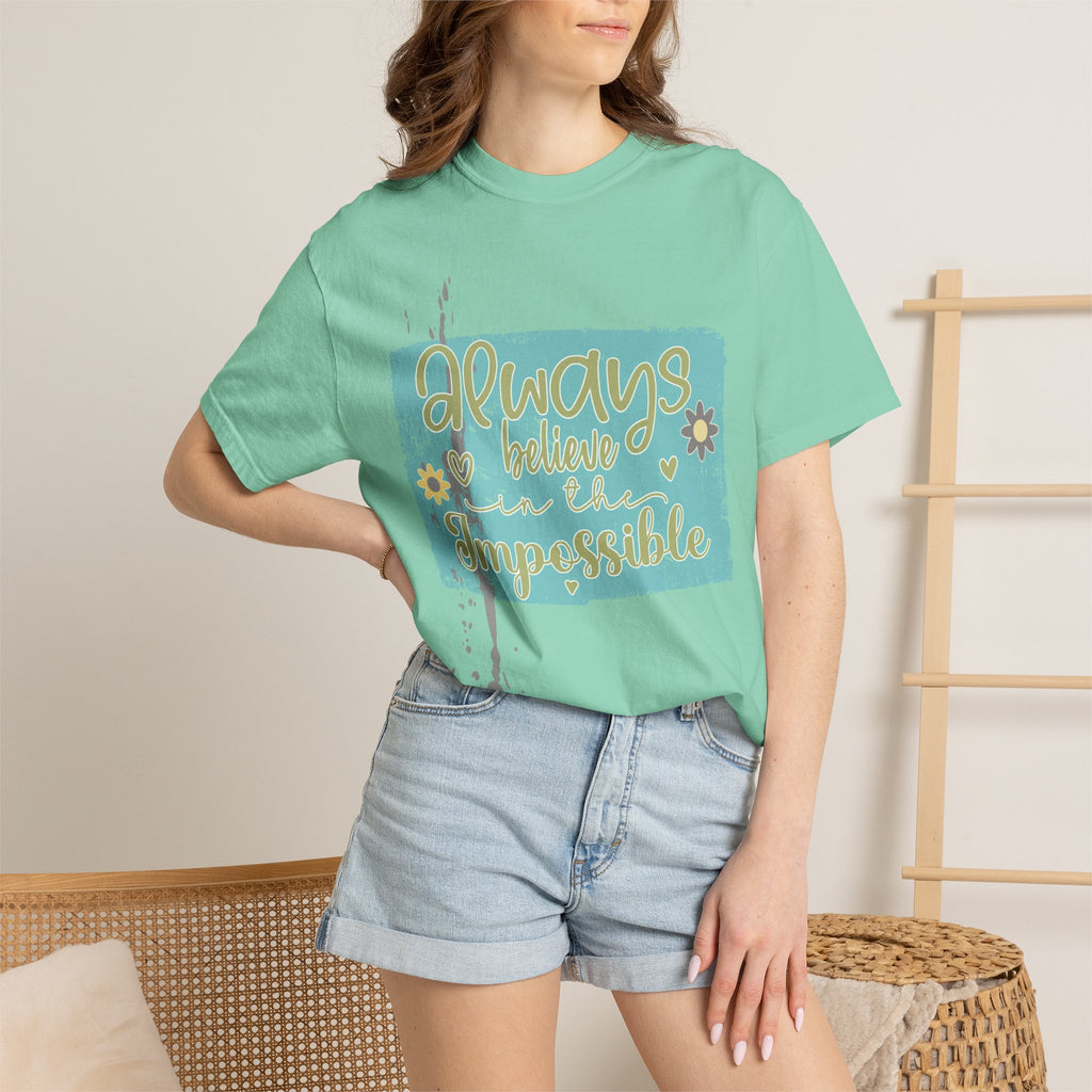 Textured T-Shirt — "Always Believe in the Impossible" Inspirational Graphic Tee