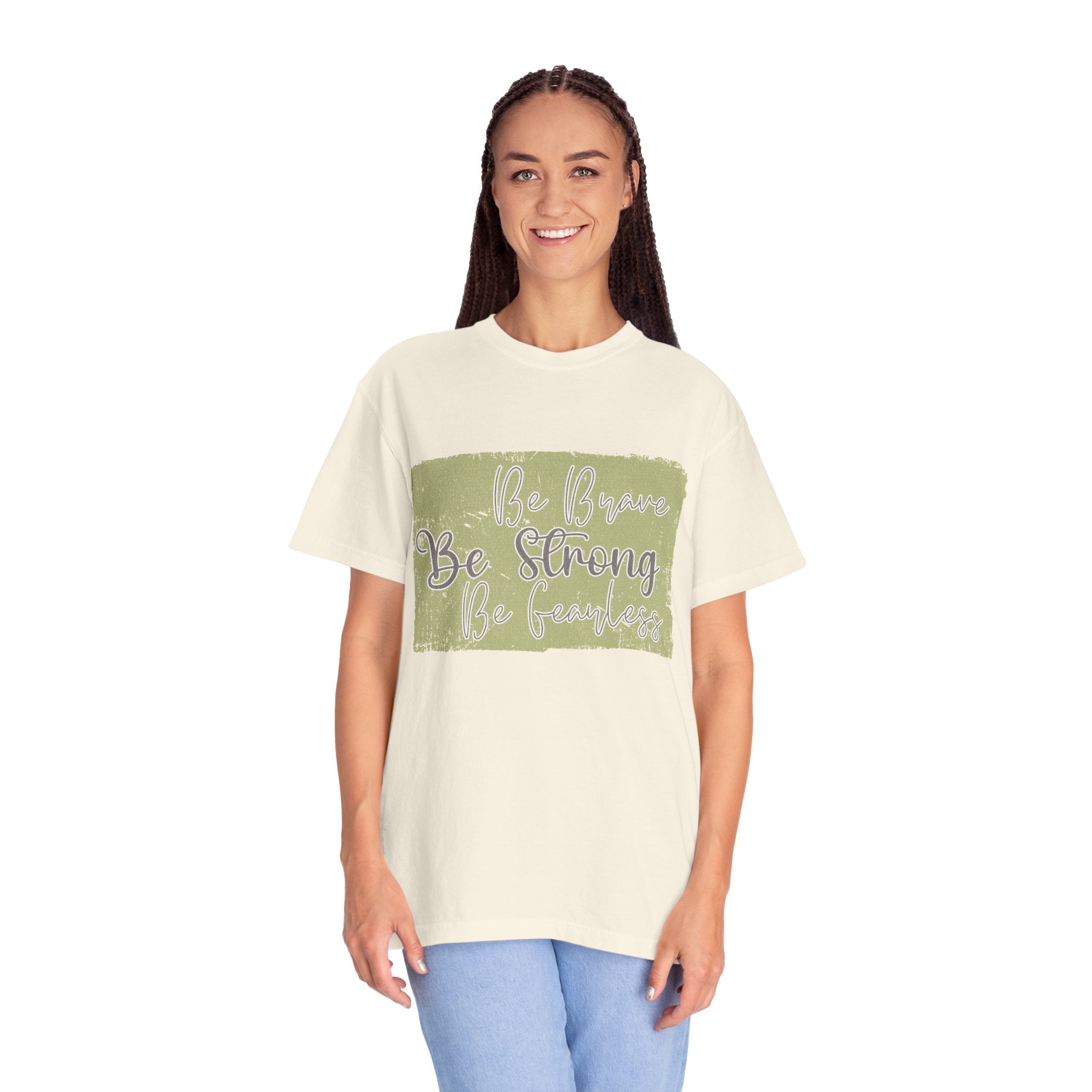 Be Strong Be Brave Be Fearless T-shirt |Textured Motivational Typography Tee