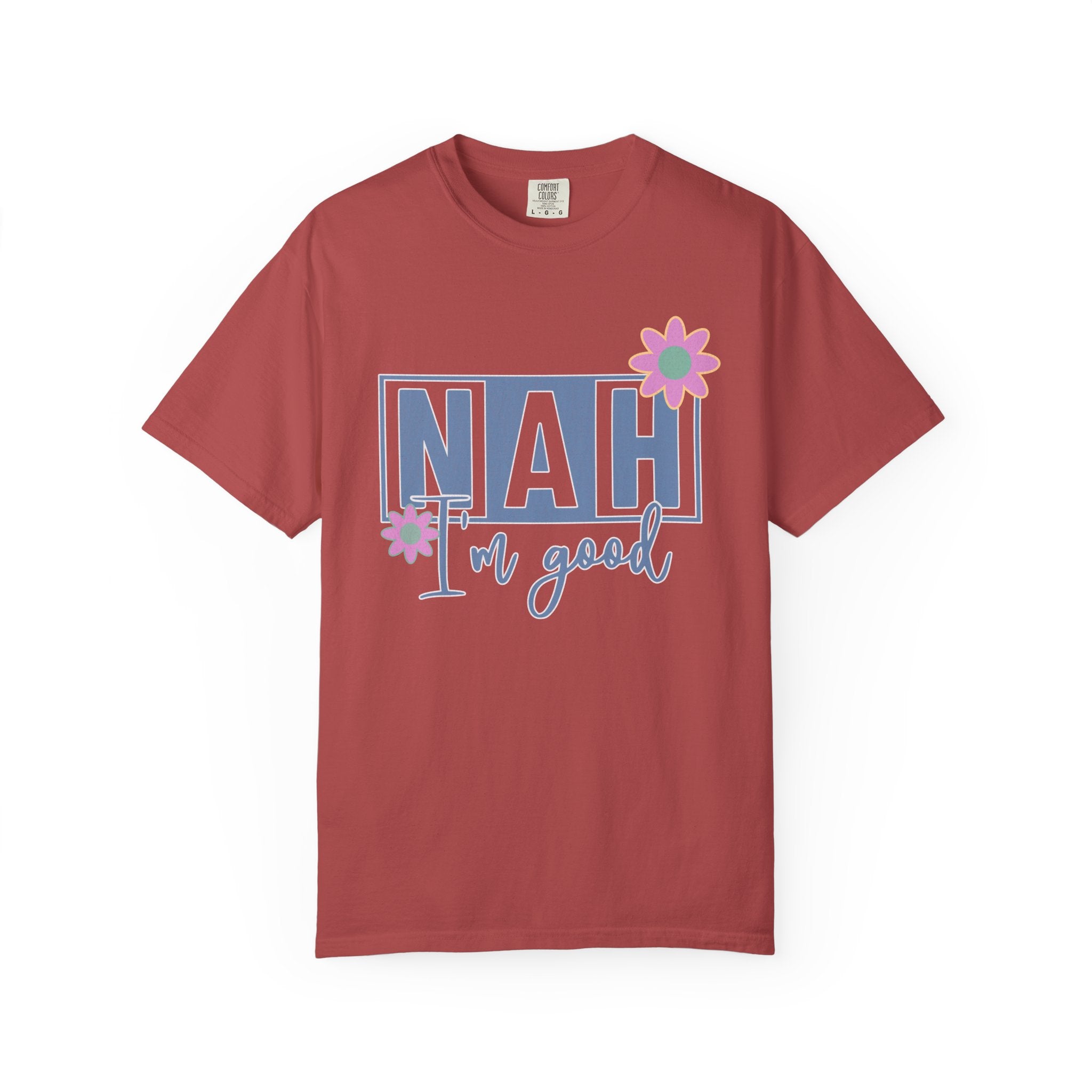 Textured Nah — I'm Good T-Shirt