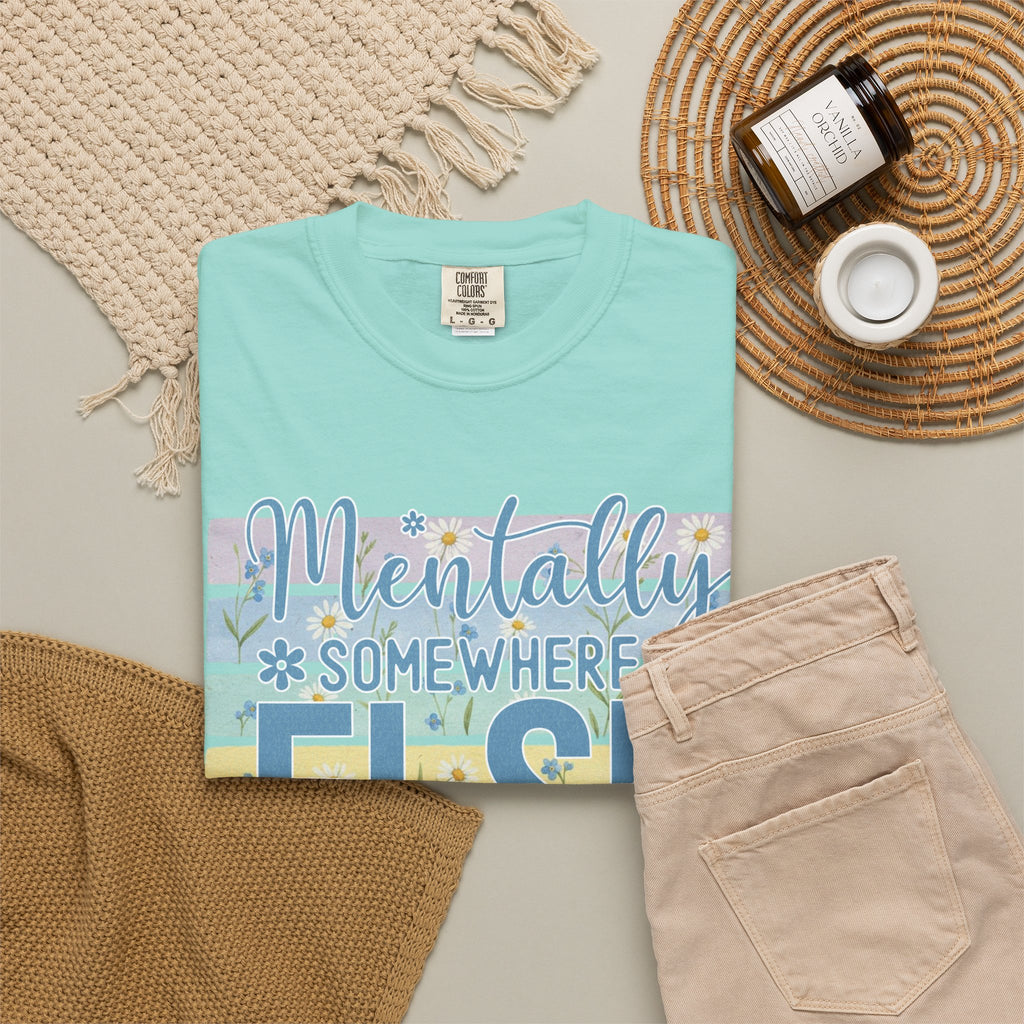Textured Mentally Somewhere Else T-Shirt — Relaxed Beachy Vibes Graphic Tee