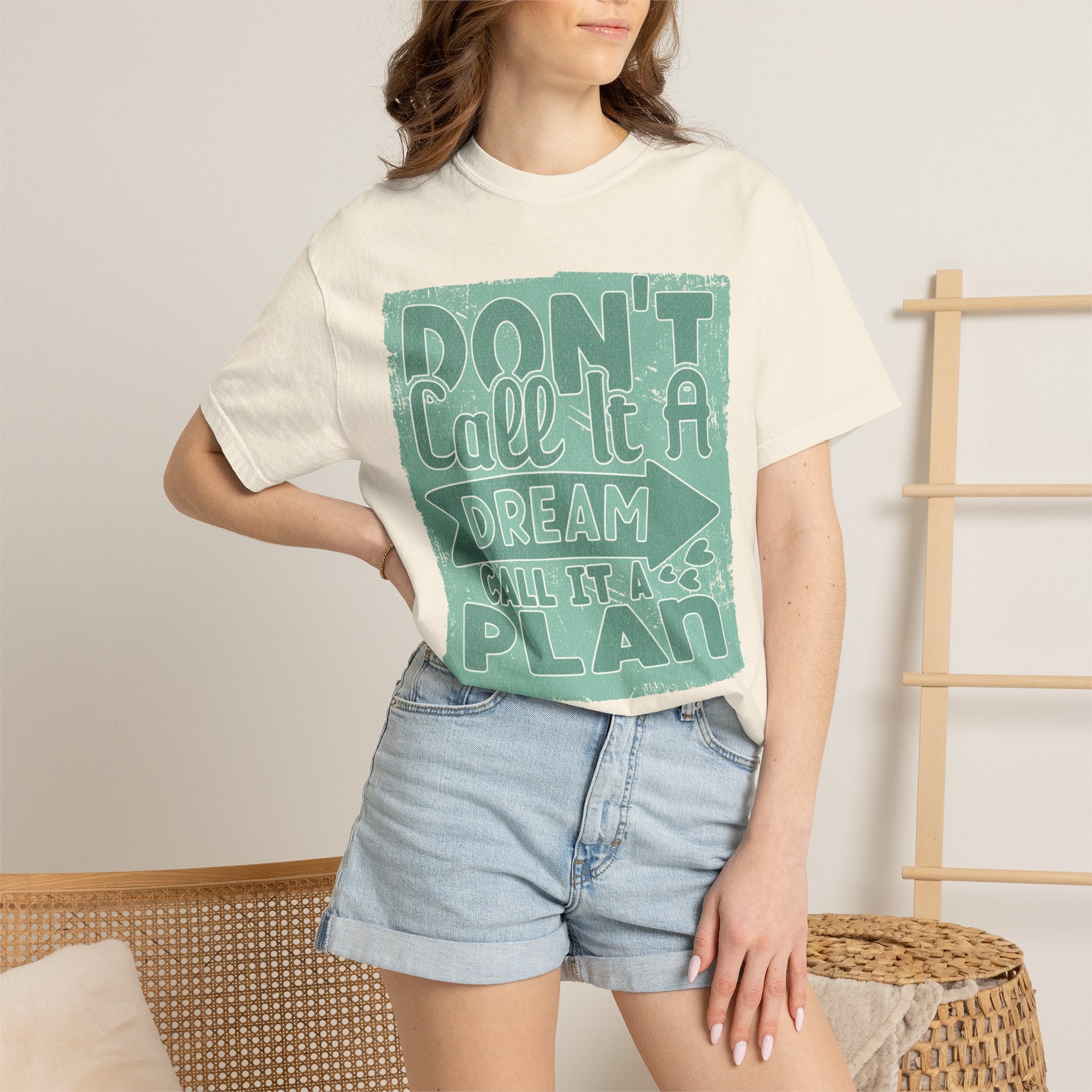Textured Motivational T-Shirt — "Don't Call It A Dream, Call It A Plan" Inspirational Tee