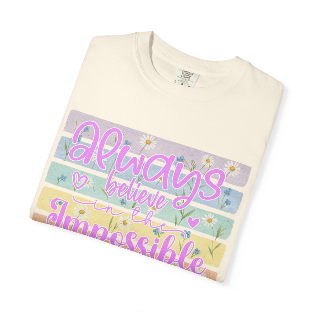 Textured Always Believe Impossible T-Shirt — Pastel Inspirational Graphic Tee