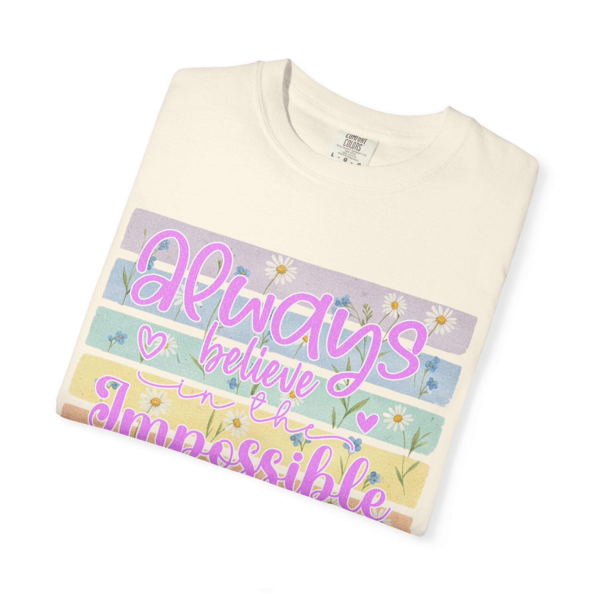 Textured Always Believe Impossible T-Shirt — Pastel Inspirational Graphic Tee