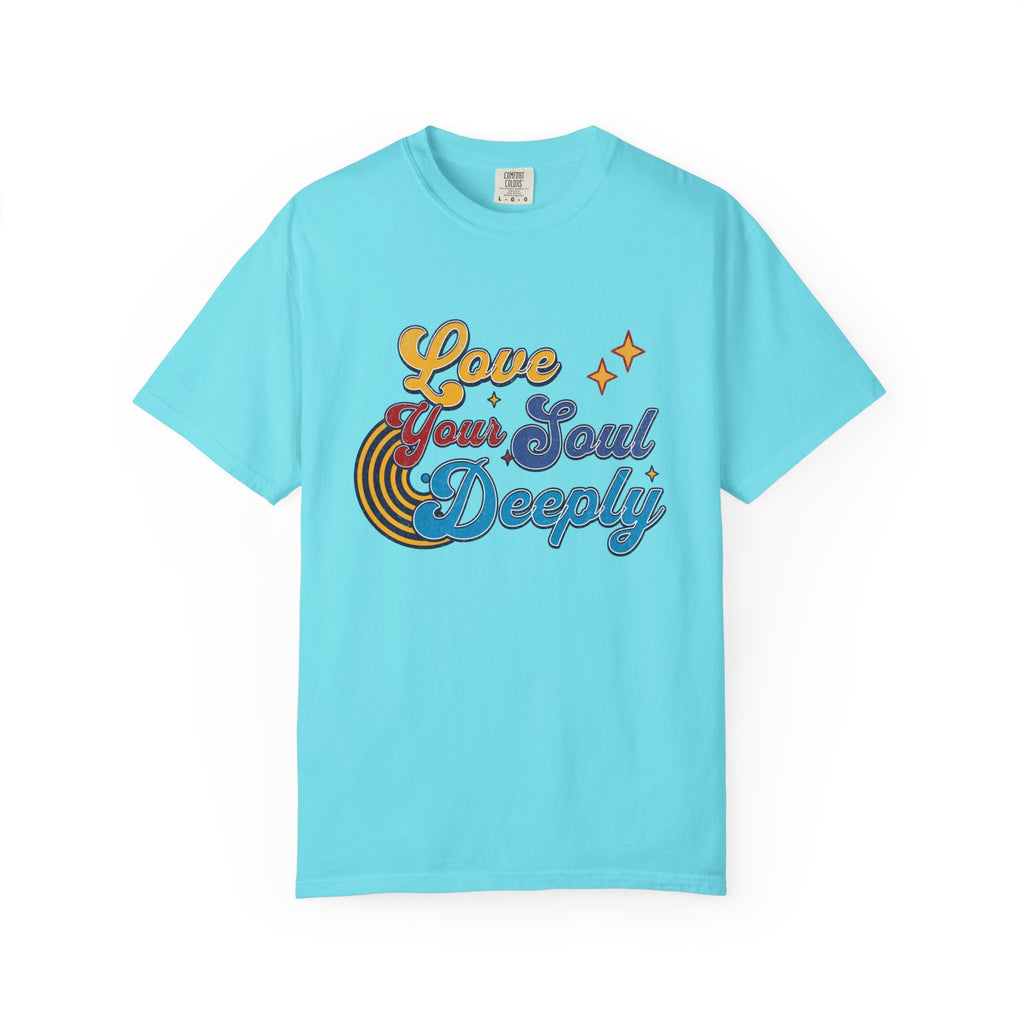 Textured Love Your Soul Deeply T-Shirt — Retro Positive Message Tee