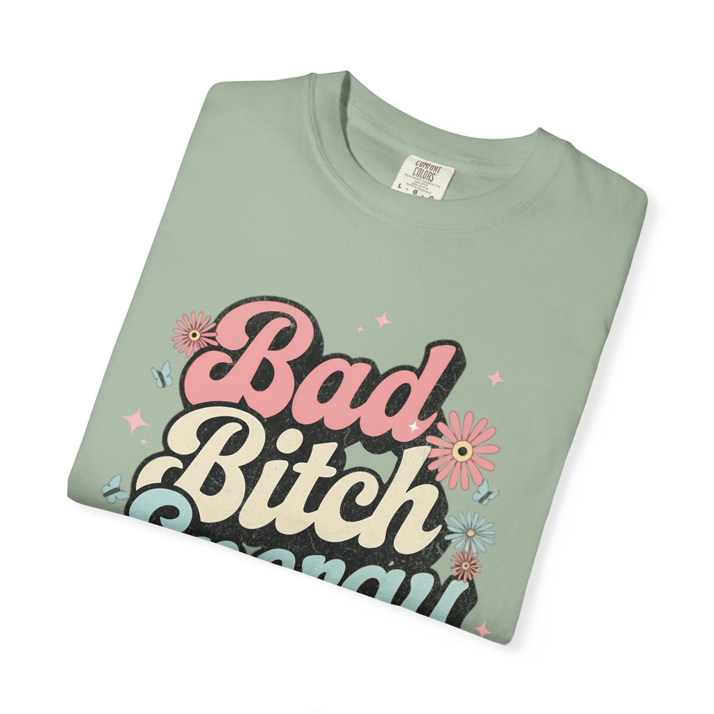 Bad Bitch Energy T-shirt |Textured Retro Script Floral Graphic