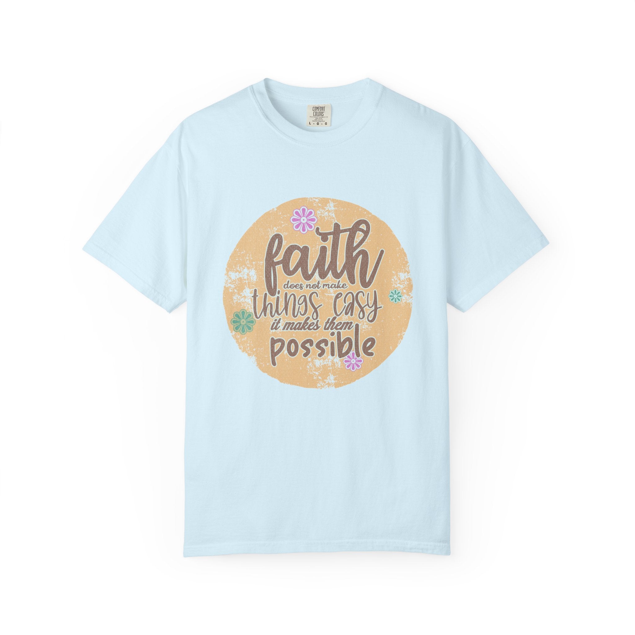 Faith Makes Things Possible T-shirt | Textured Inspirational Typography