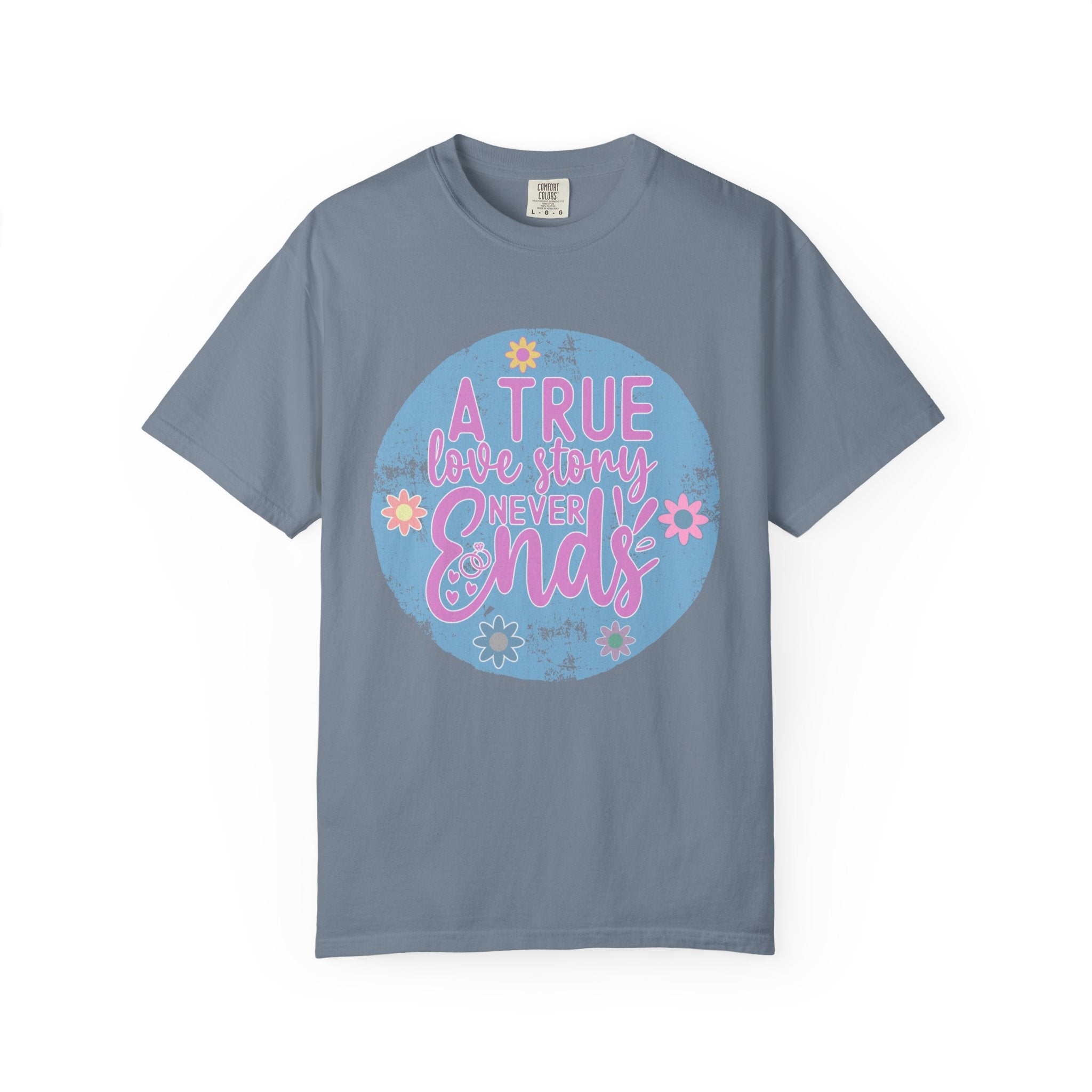 Textured T-Shirt — "A True Love Story Never Ends" Floral Graphic