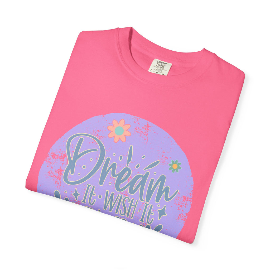 Dream Wish It Do It Textured T-Shirt — Inspirational Floral Graphic Tee