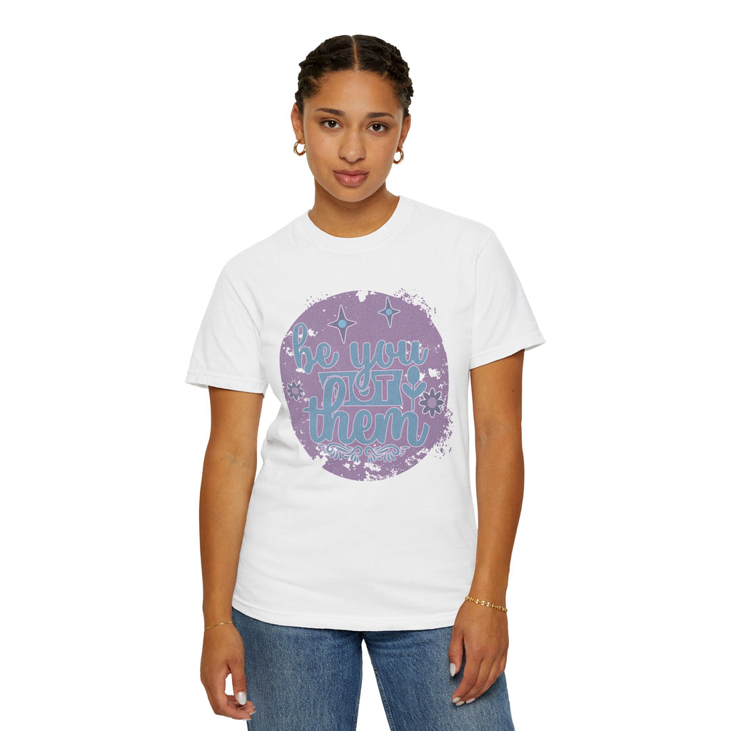 Be You, Not Them Textured T-Shirt — Retro Positive Graphic Tee