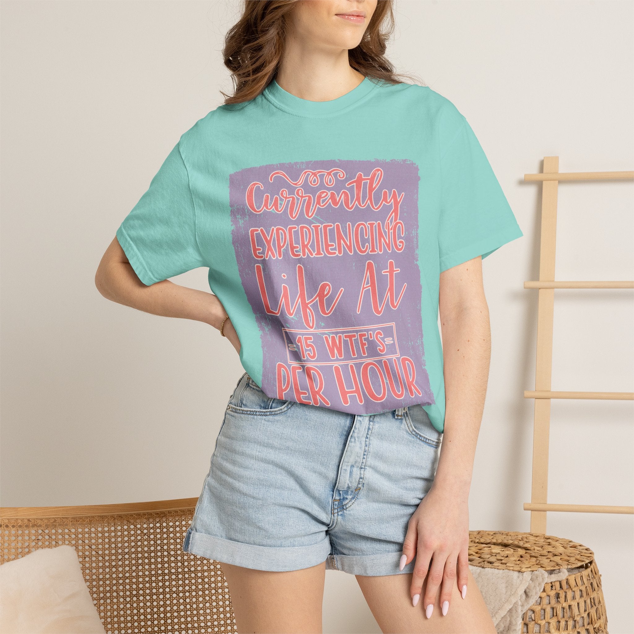 Textured T‑Shirt — “Currently Experiencing Life at 15 WTFs Per Hour” Funny Graphic Tee