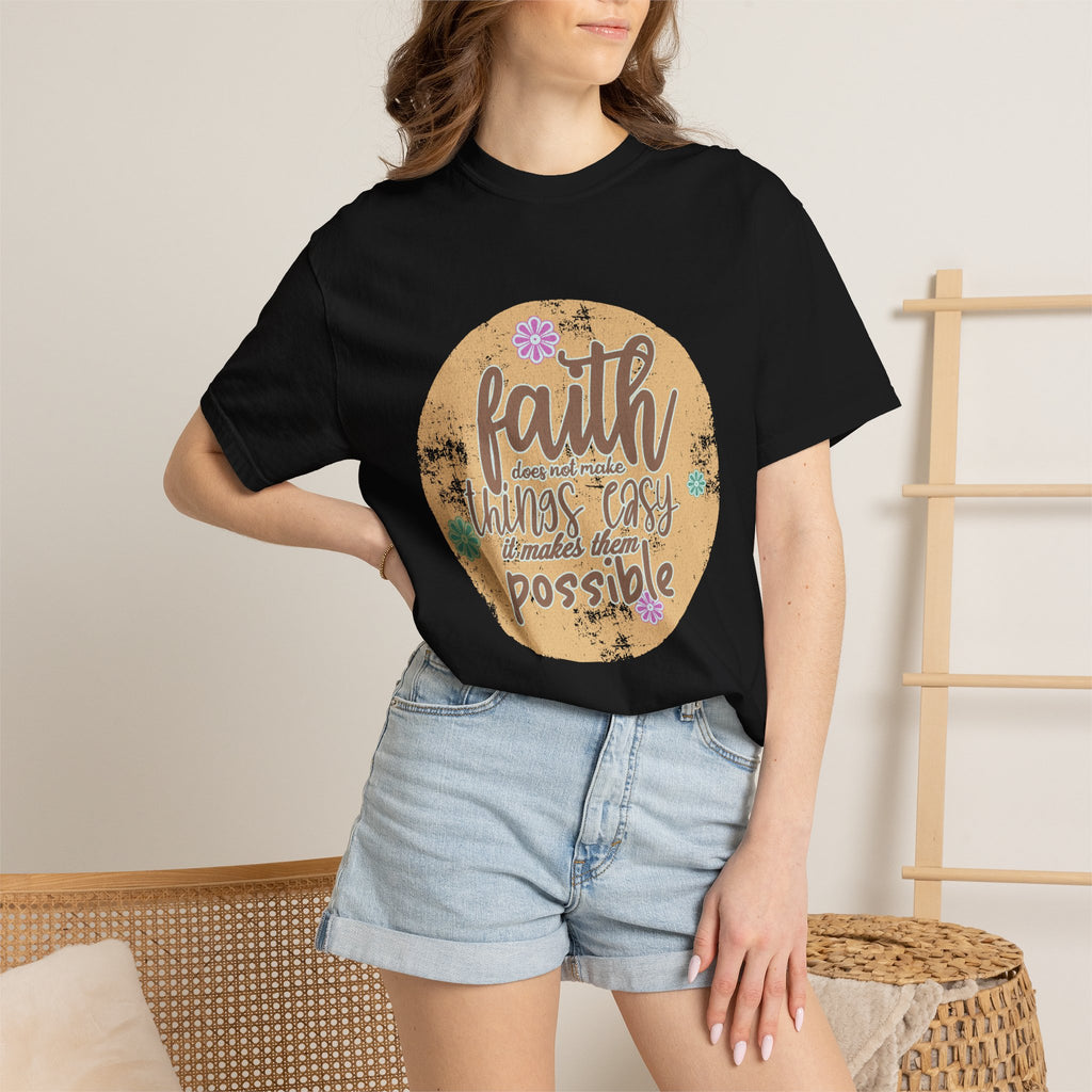 Faith Makes Things Possible T-shirt | Textured Inspirational Typography