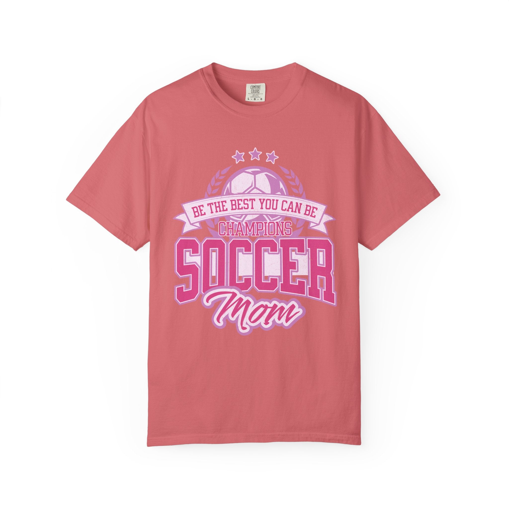 Textured Soccer Mom T‑Shirt — Be The Best You Can Be Champion Soccer Mom